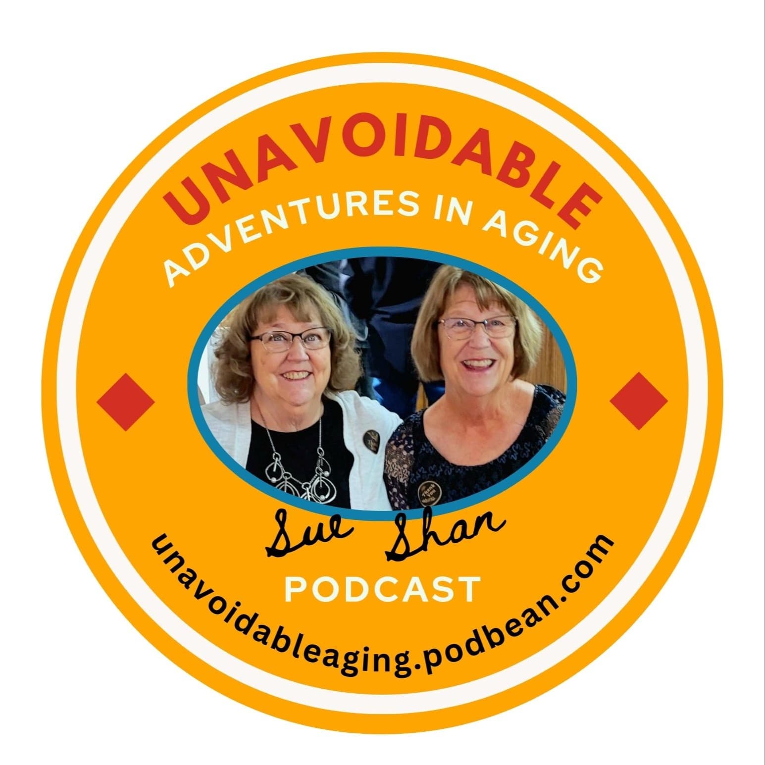 Unavoidable, Adventures in Aging - Podcasts