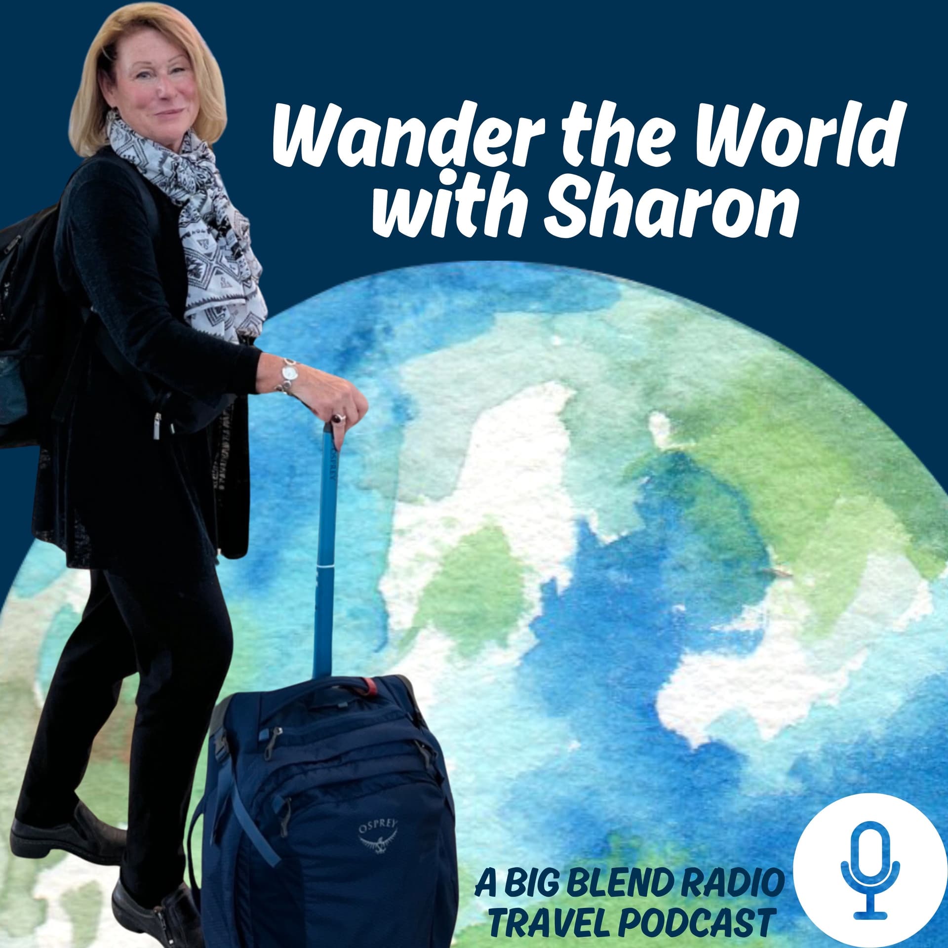 Wander the World with Sharon - Podcasts