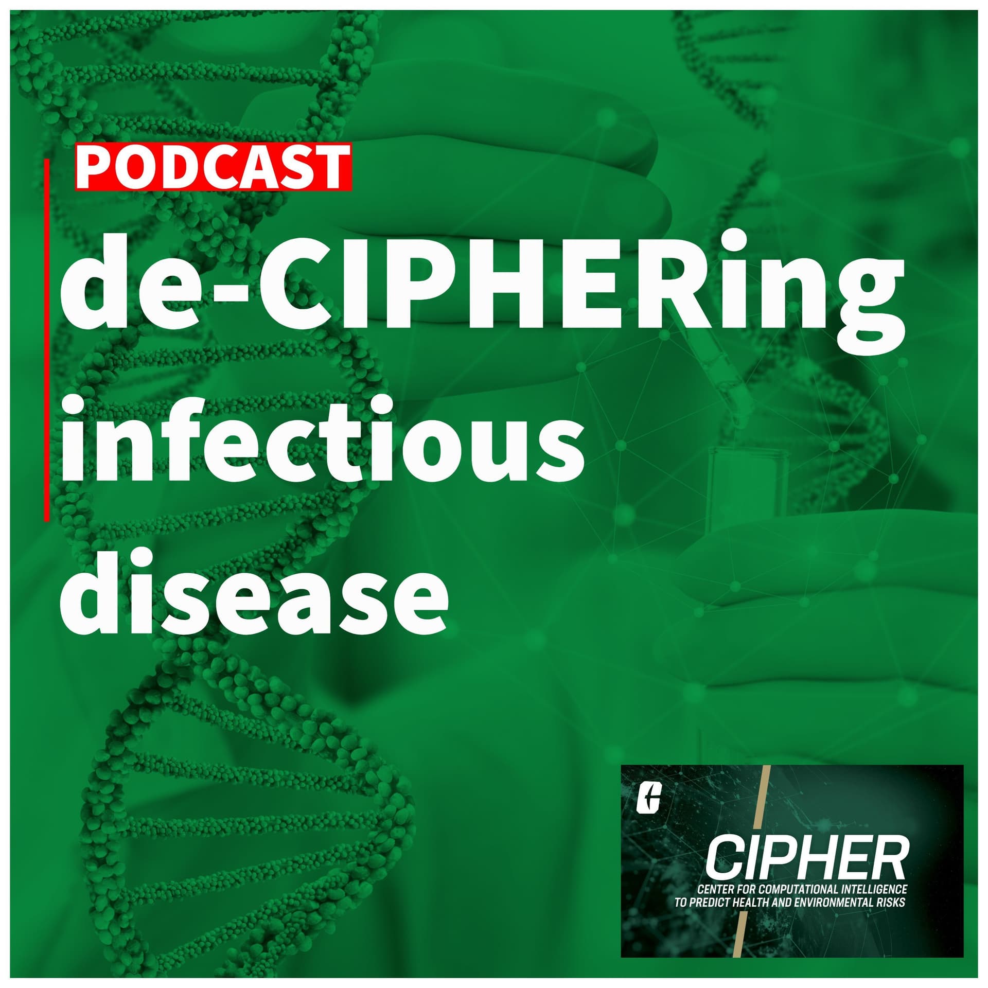 de-CIPHERing Infectious Disease - Podcasts