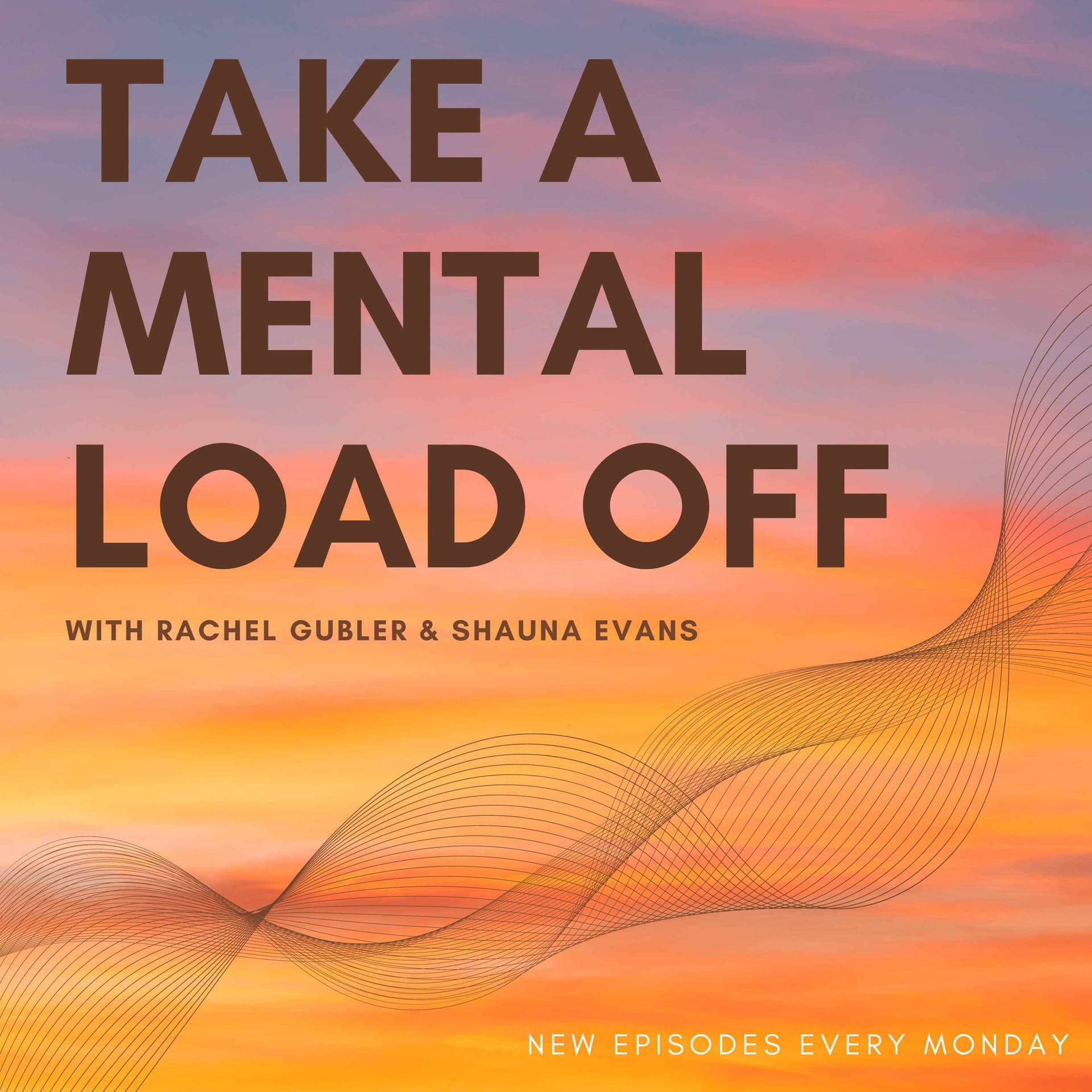 Take A Mental Load Off - 播客