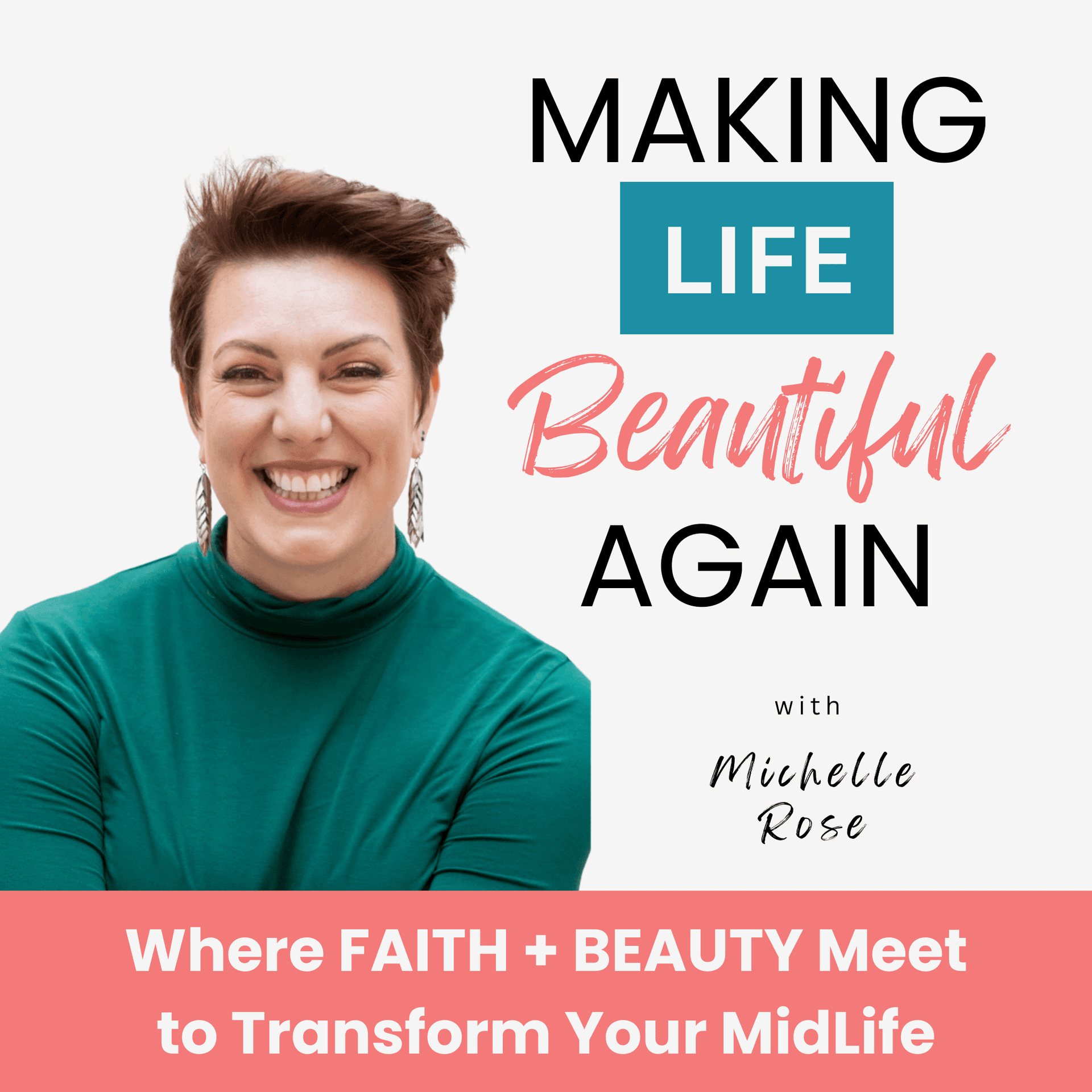 Making Life Beautiful Again | Health and Beauty for Midlife Women - Podcast