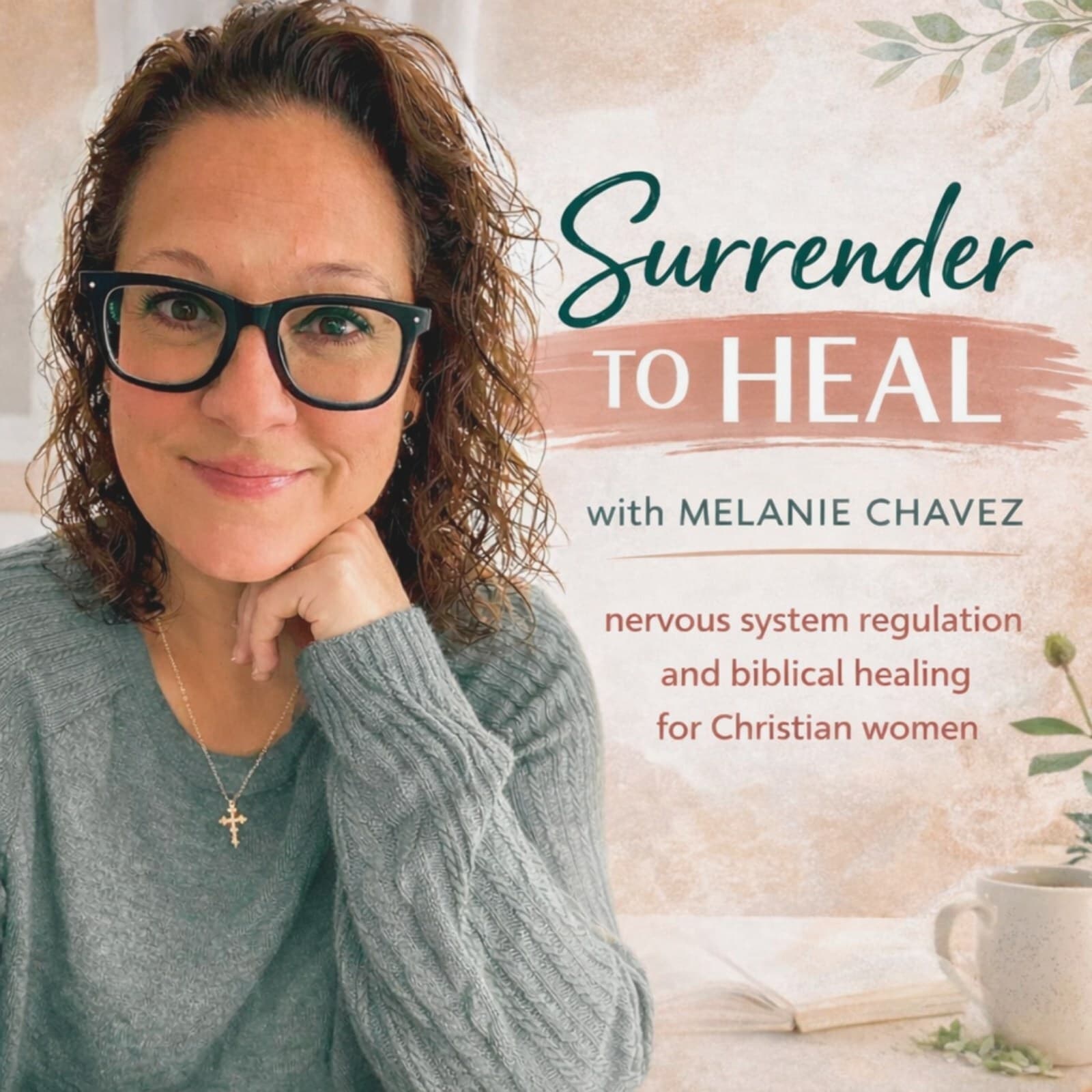 Surrender to Heal: Biblical Healing|Trauma Recovery| Nervous System Regulation| Emotional Regulation| Mental Health| Christian Women - Podcasts