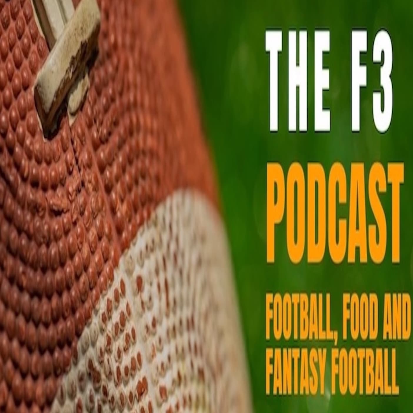 F3 Podcast (Football, Food & Fantasy) - Podcasts