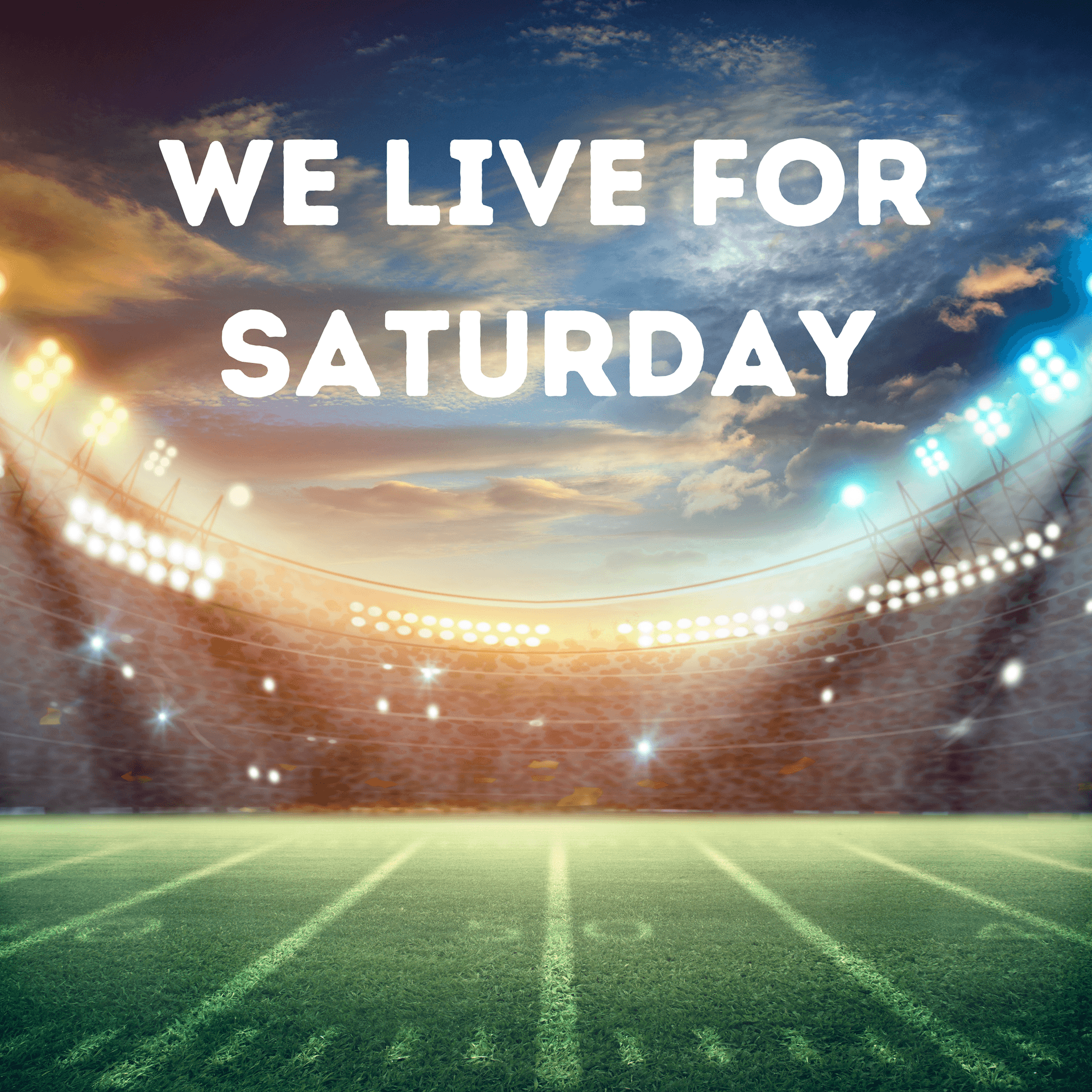 We Live For Saturday - Podcasts