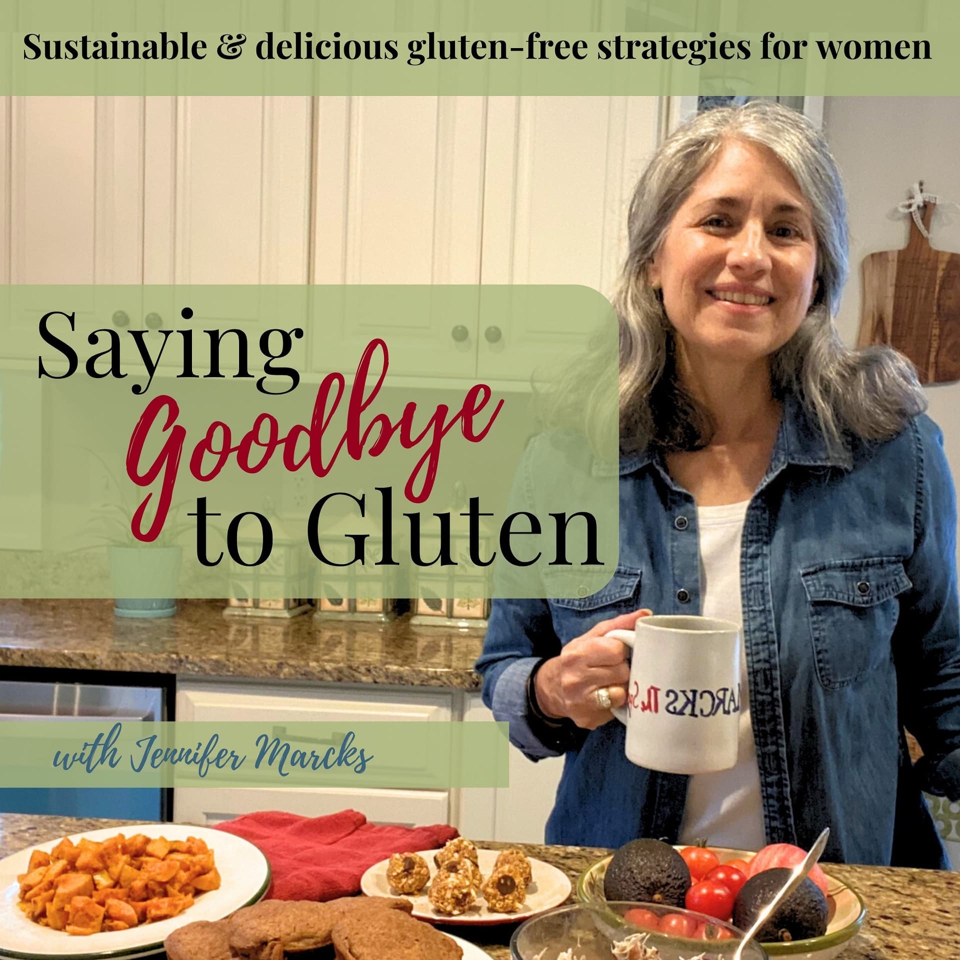 Saying Goodbye to Gluten / Gluten-Free Living, Celiac Disease, Gluten-Free Support - Podcasts