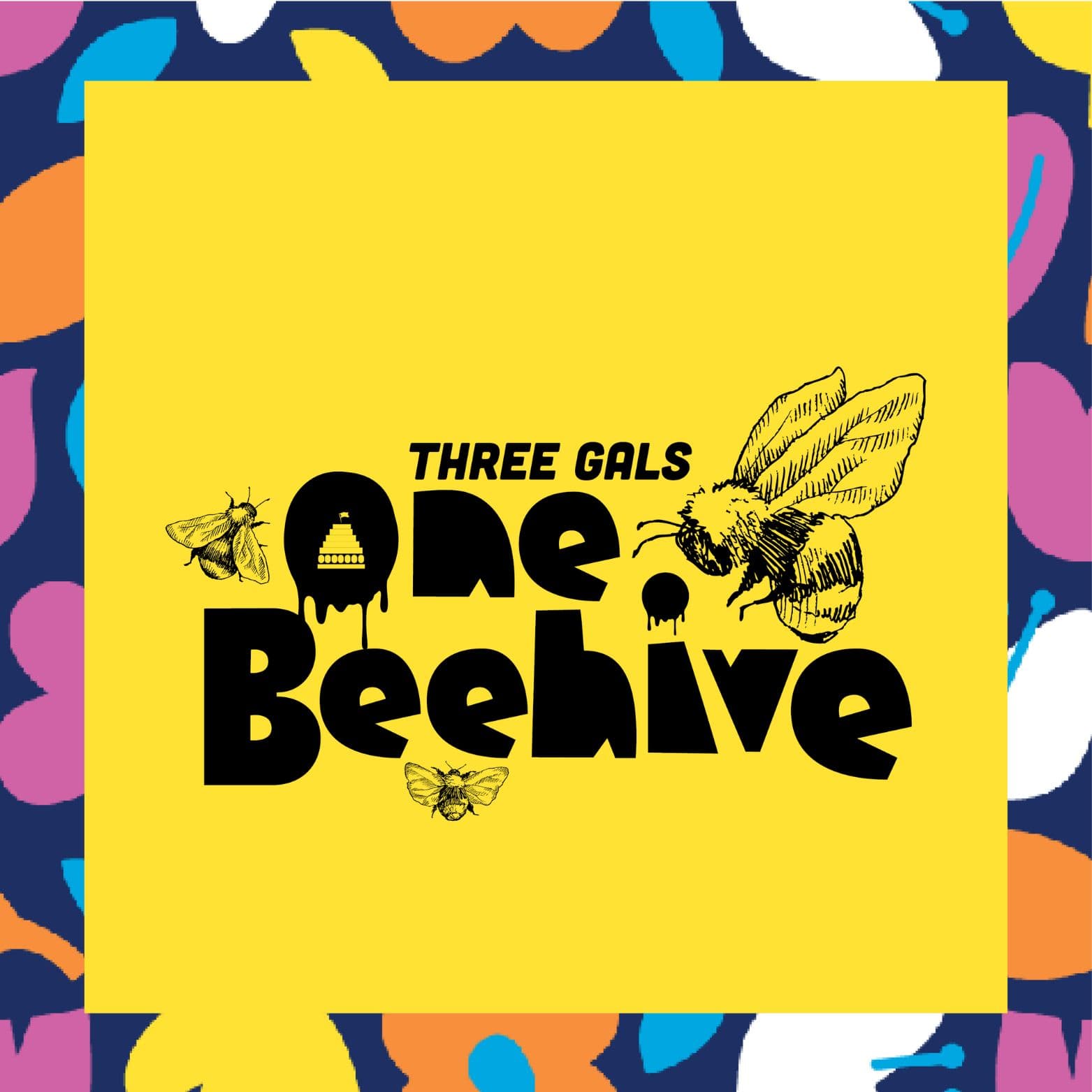 Three Gals One Beehive - Podcasts