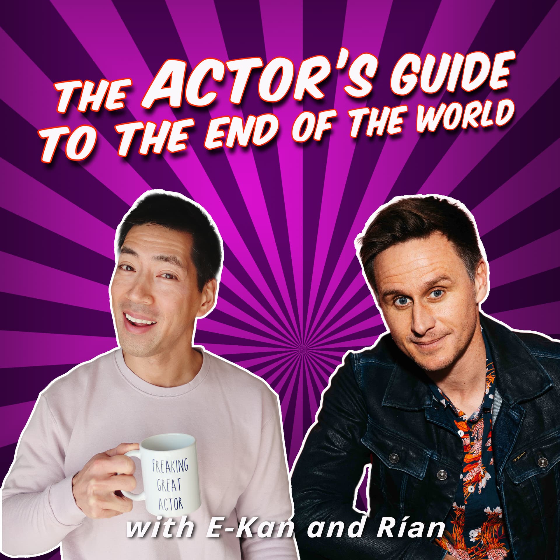 The Actor’s Guide to the End of the World - Podcast