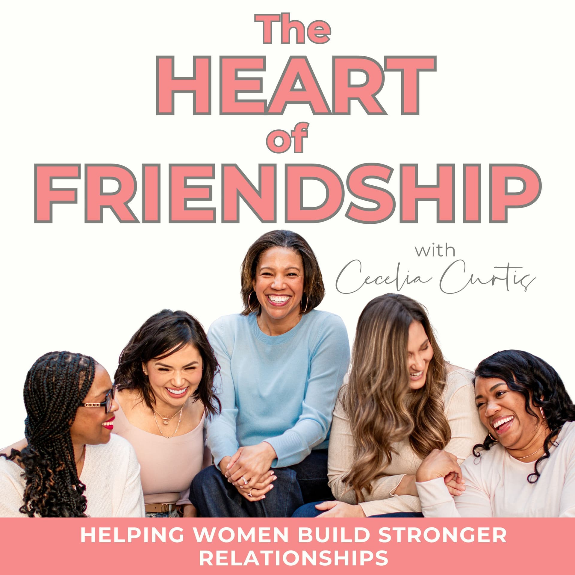 The Heart of Friendship | How to Make Friends, Female Friendship, Adult Friendship, Friendship Advice - بودكاست