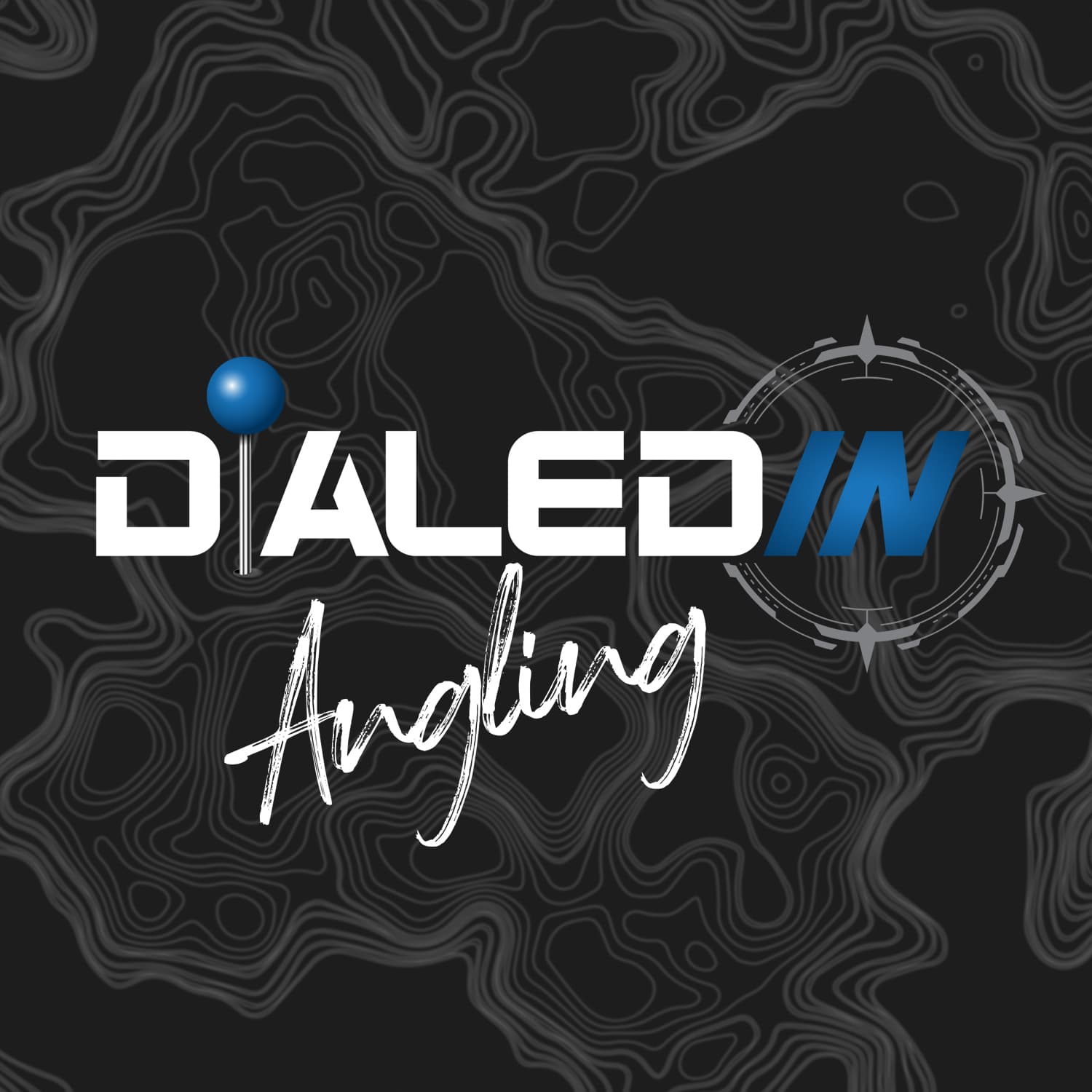 Dialed In Angling Podcast - Podcasts