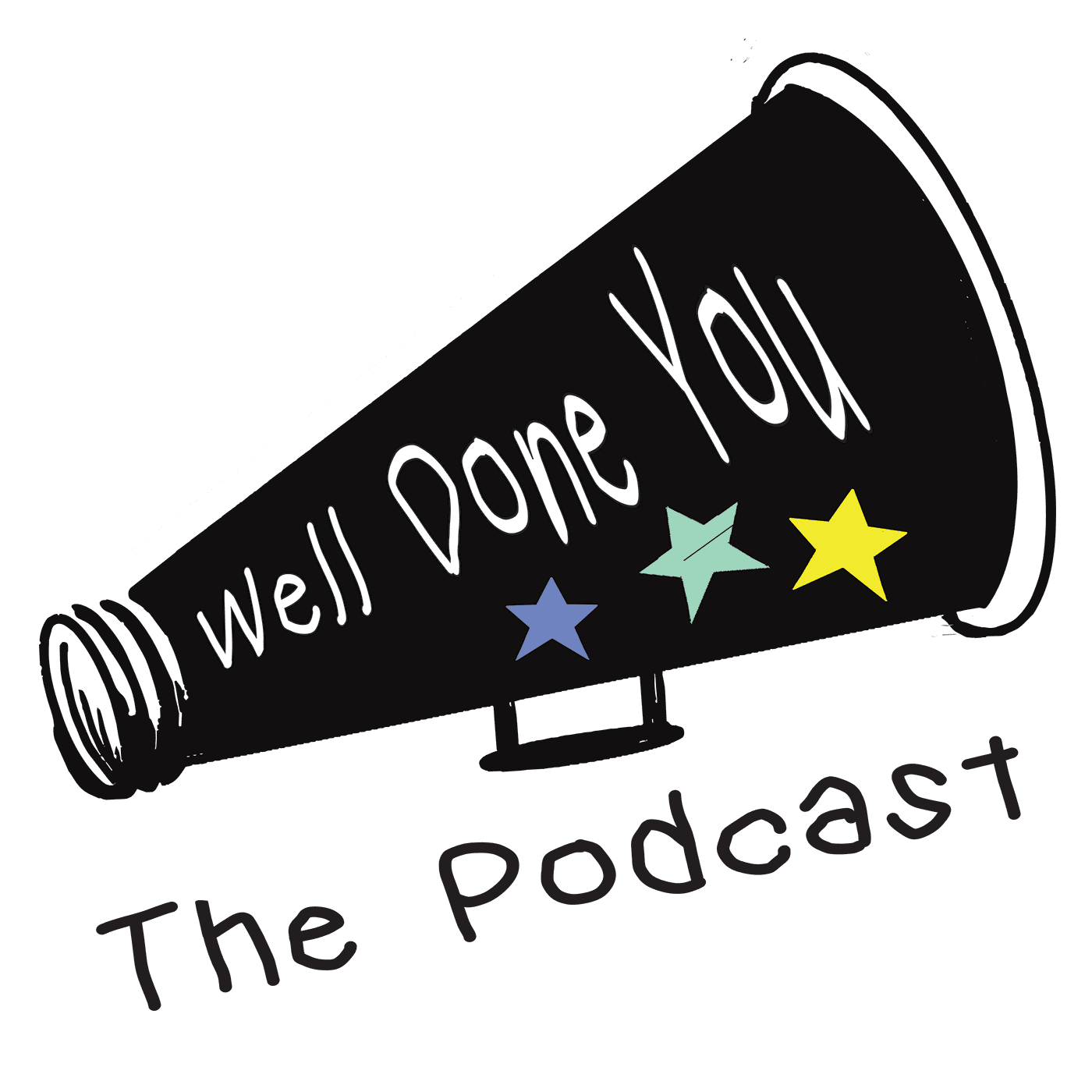 Well Done You - Podcast