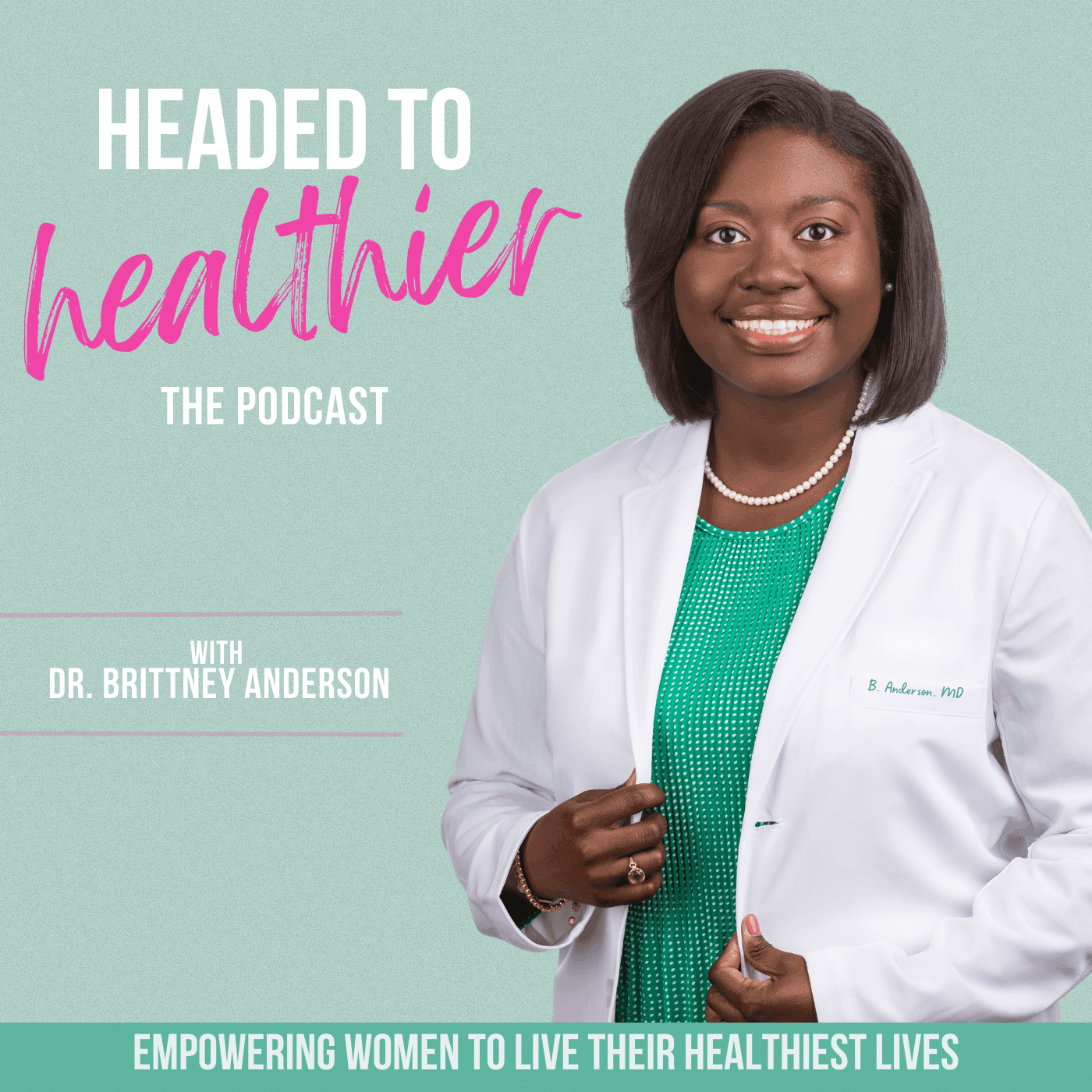 Headed to Healthier | Expert Health Advice, Managing Your Health - Podcasts
