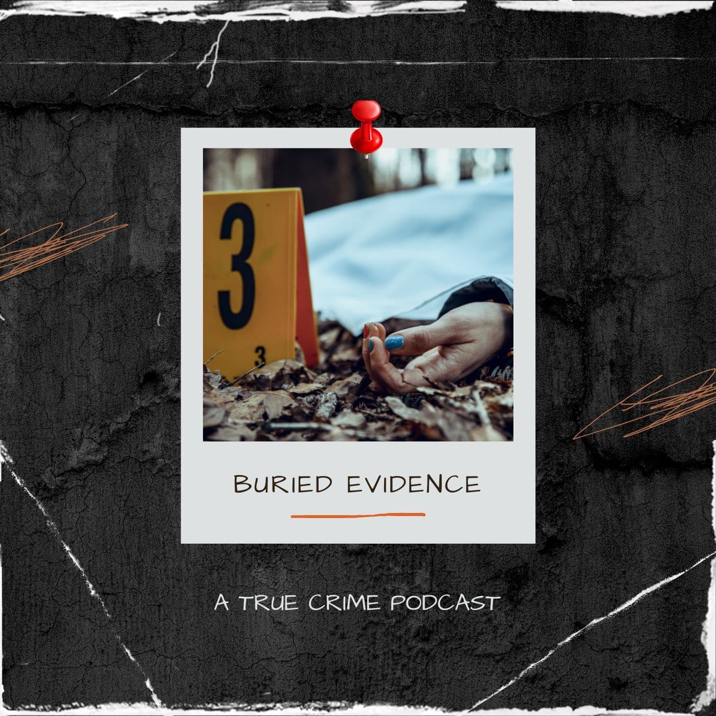 Buried Evidence: A True Crime Podcast - Podcasts