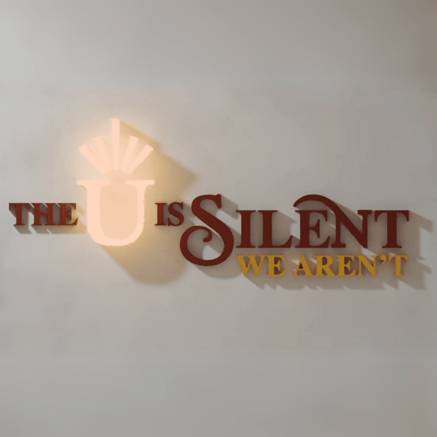 The U is Silent; We Aren’t - Podcasts