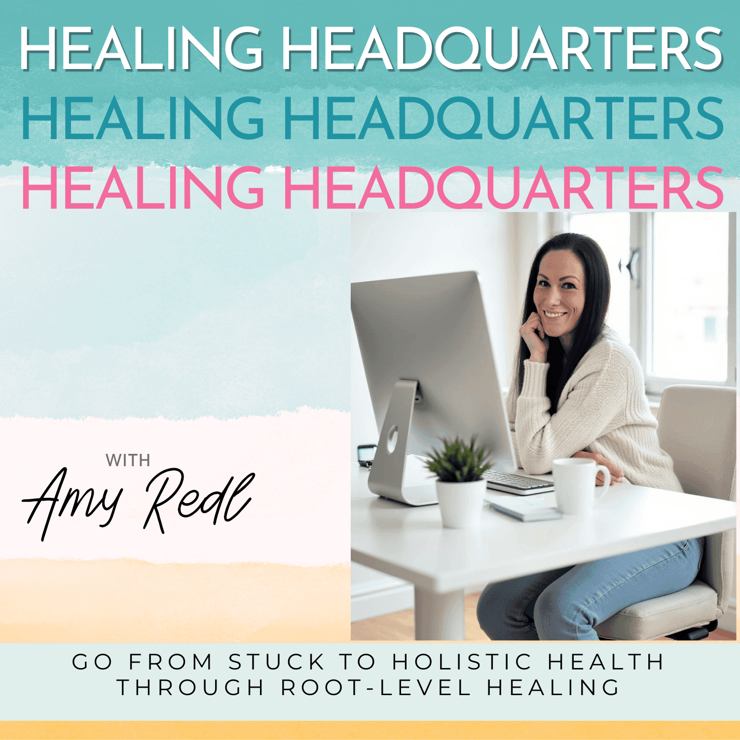 Healing Headquarters | Holistic Health, Spiritual, Work Life Balance, Encouragement, Healthy Relationships - Podcasts