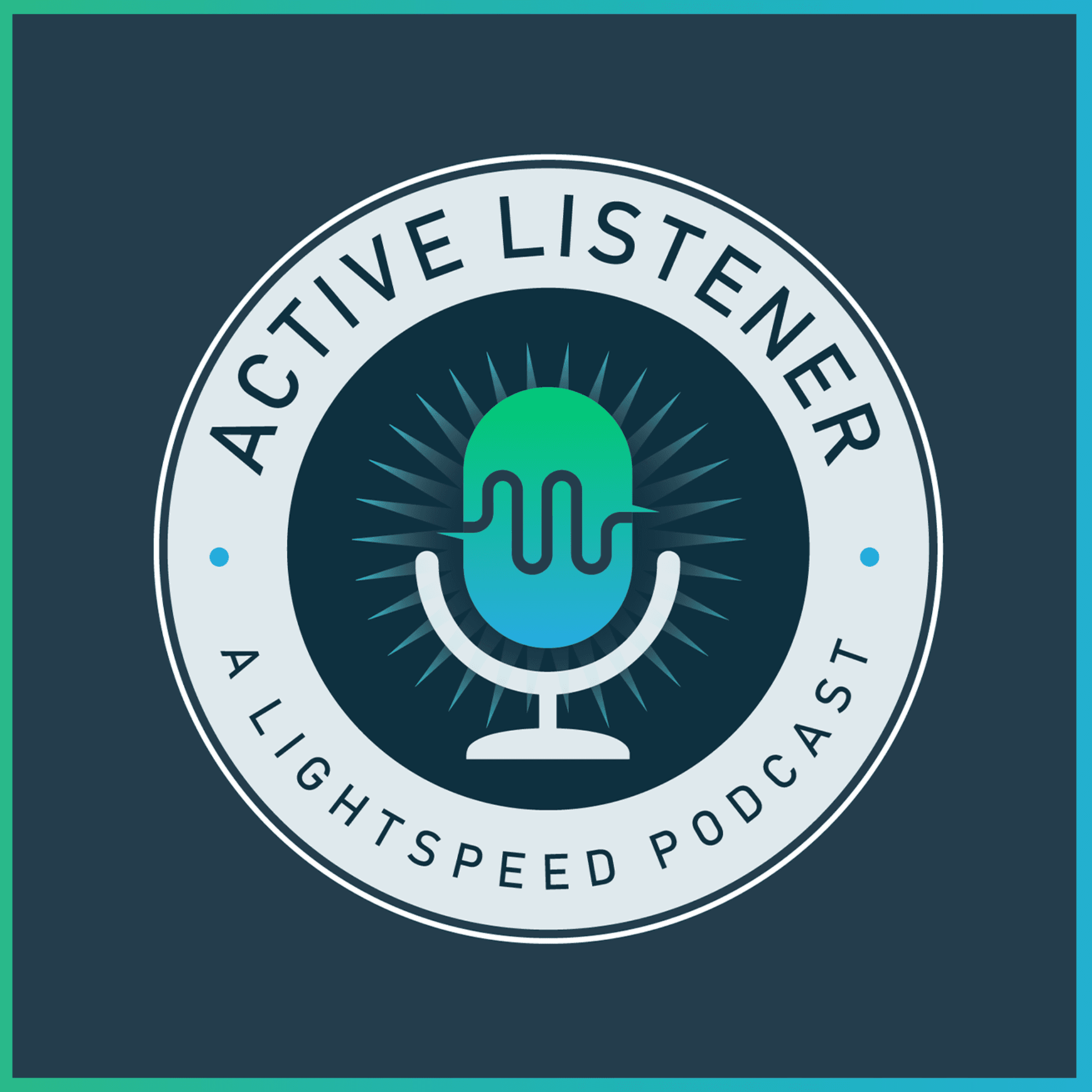 Active Listener, a Lightspeed Podcast - Podcasts