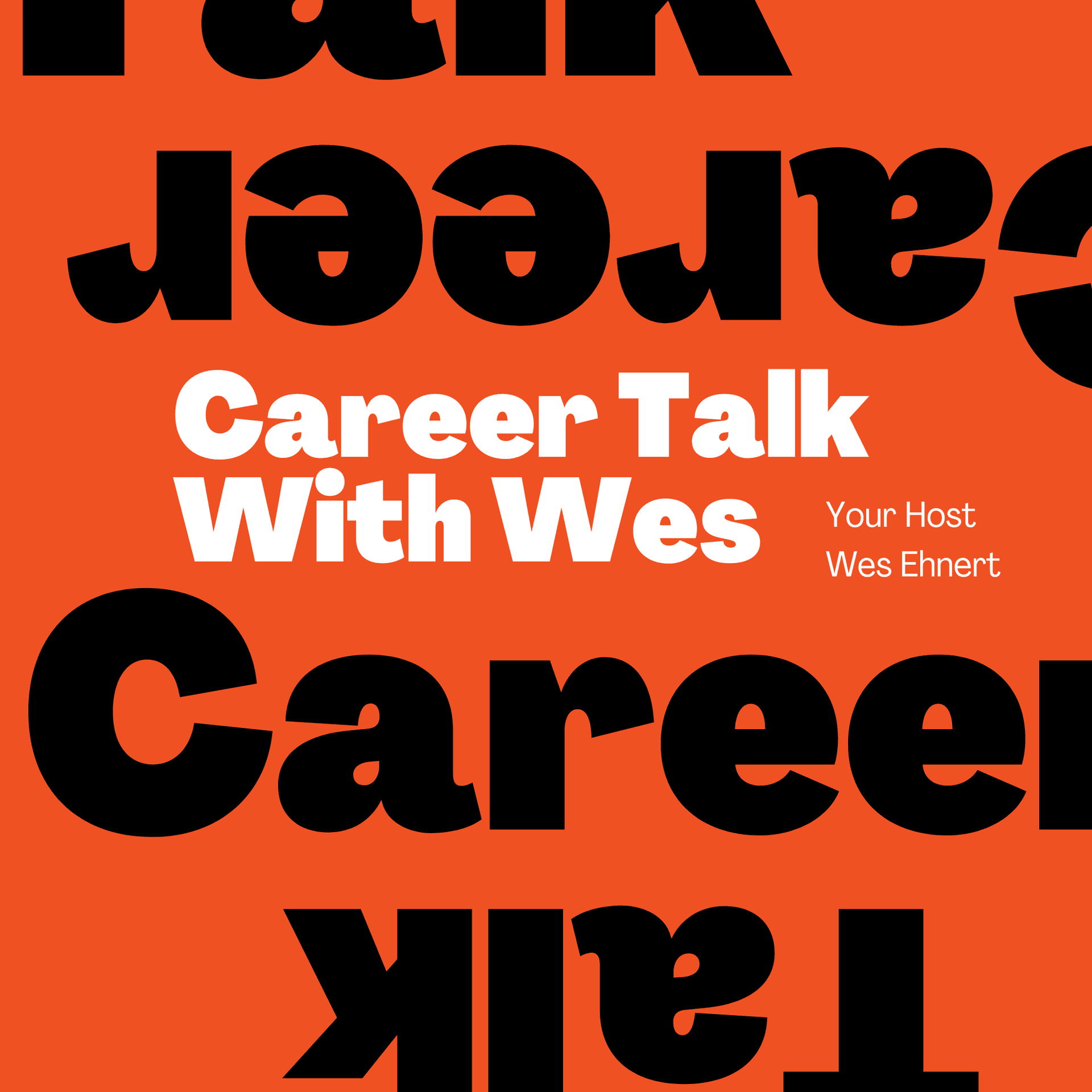 Career Talk With Wes - Podcasts