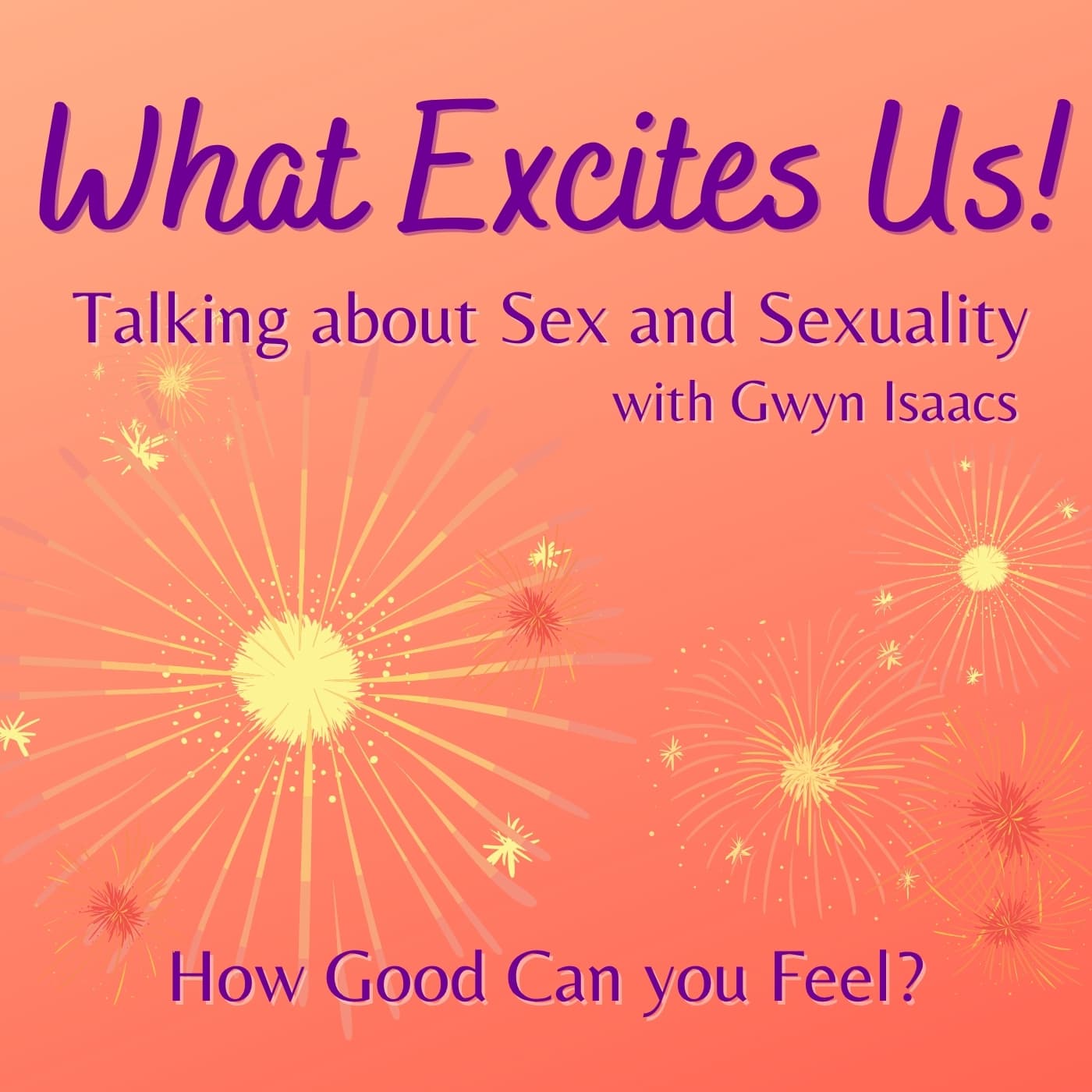 What Excites Us! - Podcasts