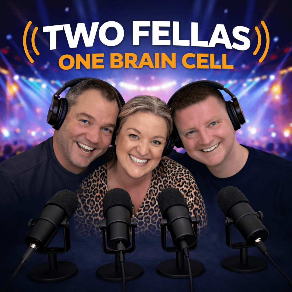 Two Fellas One Brain Cell - Podcasts