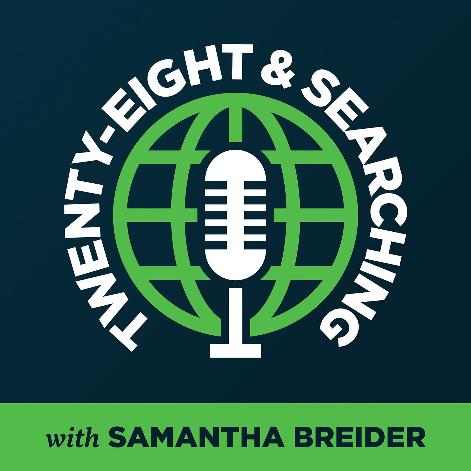 Twenty-Eight & Searching - Podcasts