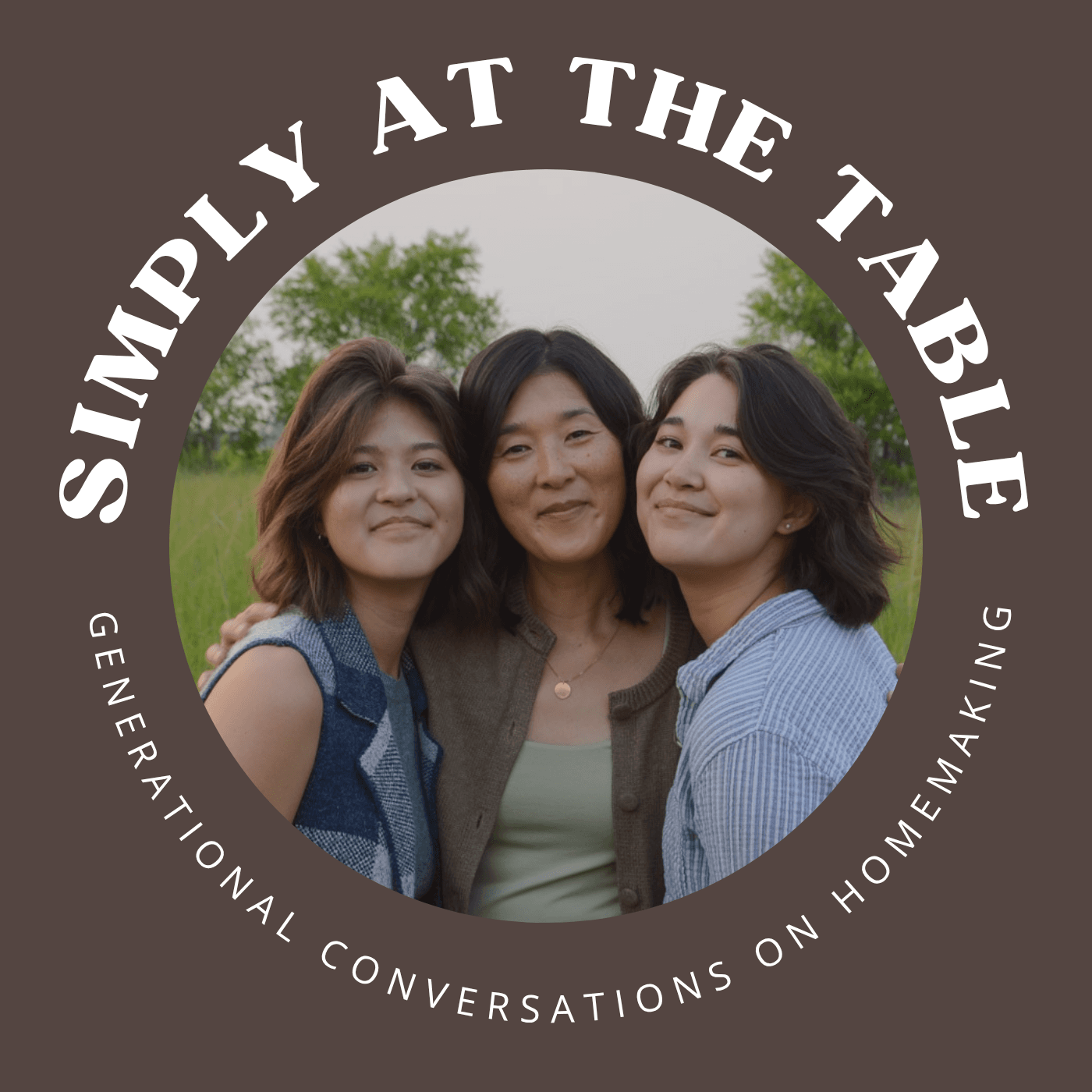 Simply at the Table - Generational Conversations on Homemaking - Podcasts