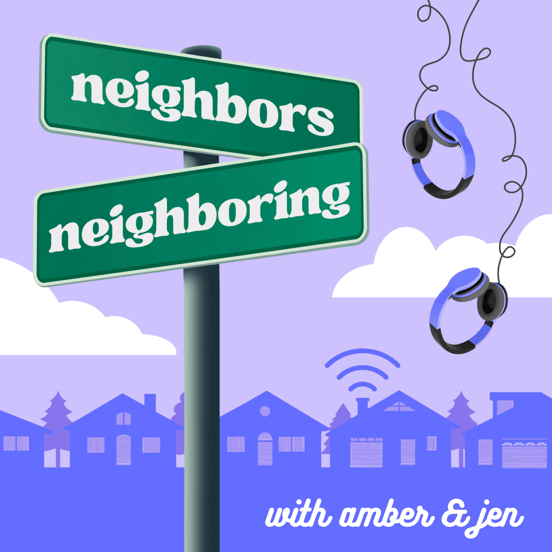 Neighbors Neighboring - Podcasts
