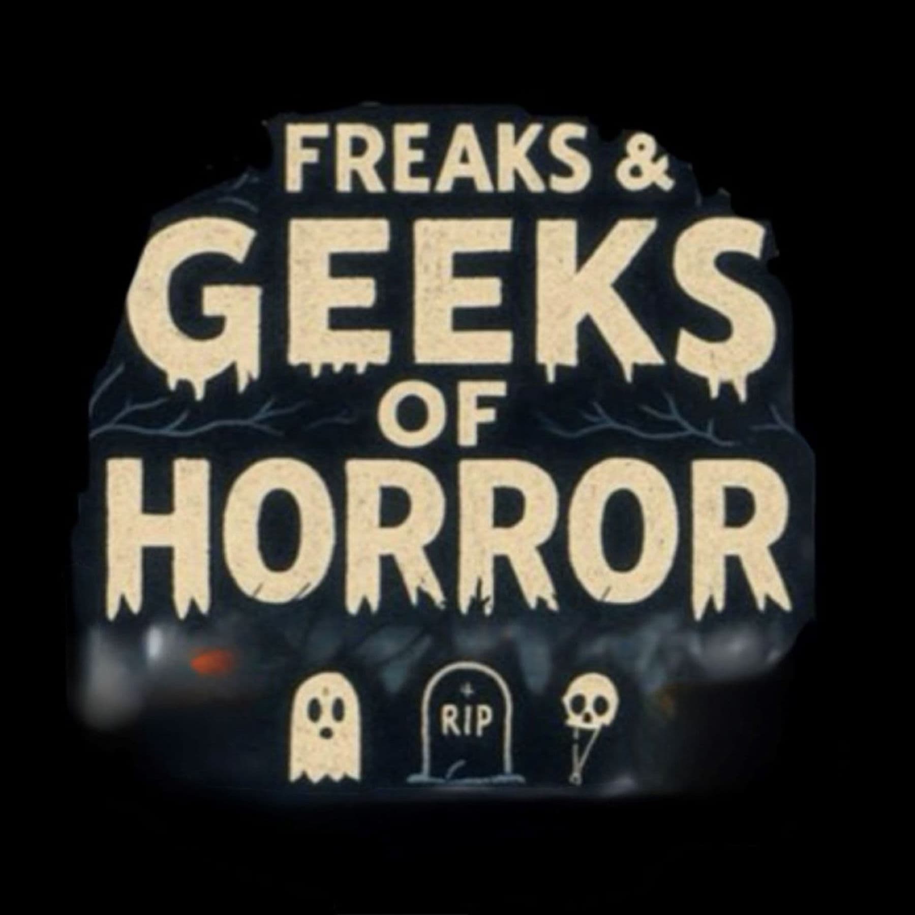 Freaks & Geeks of Horror Podcast - Podcast