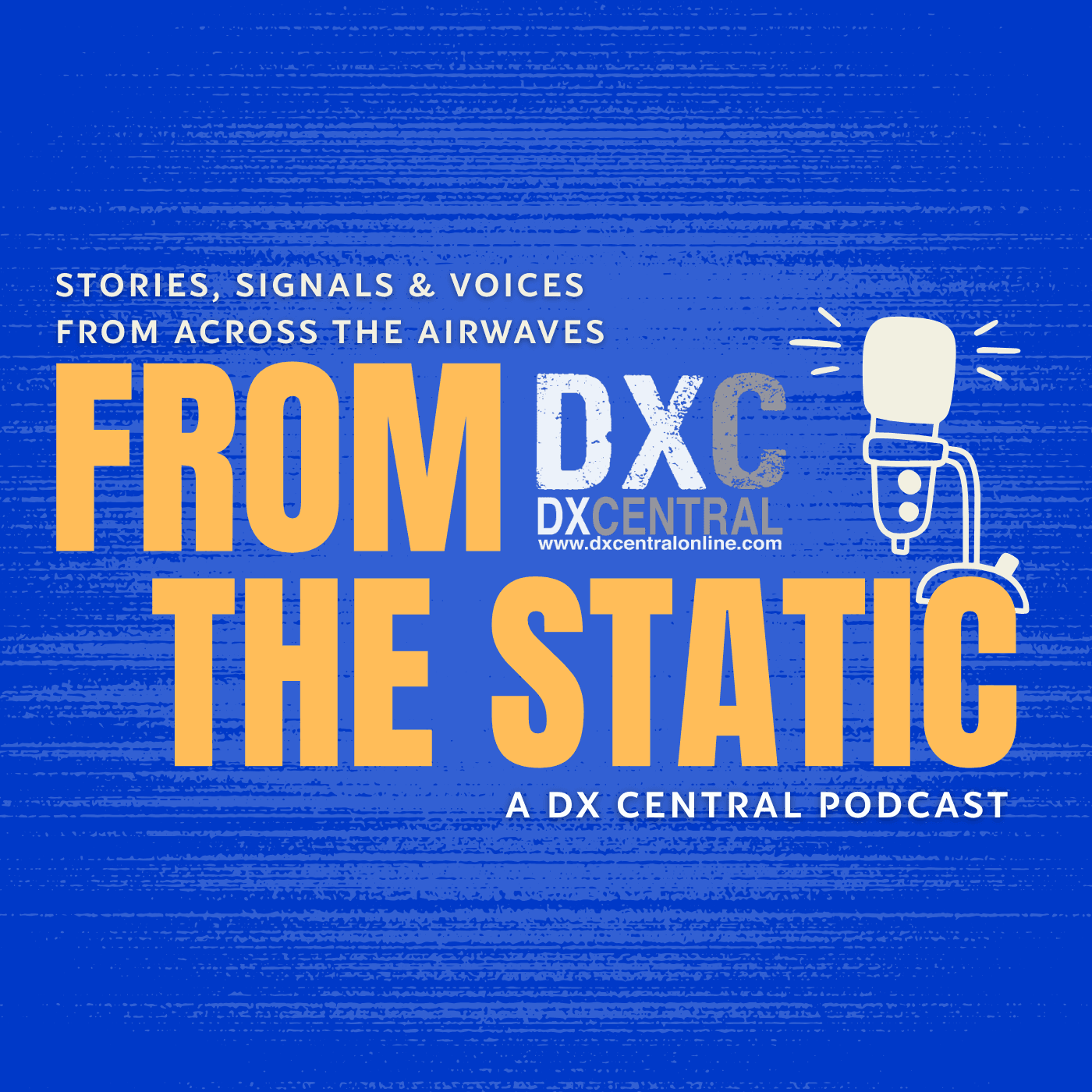 DX Central’s From the Static Podcast - بودكاست