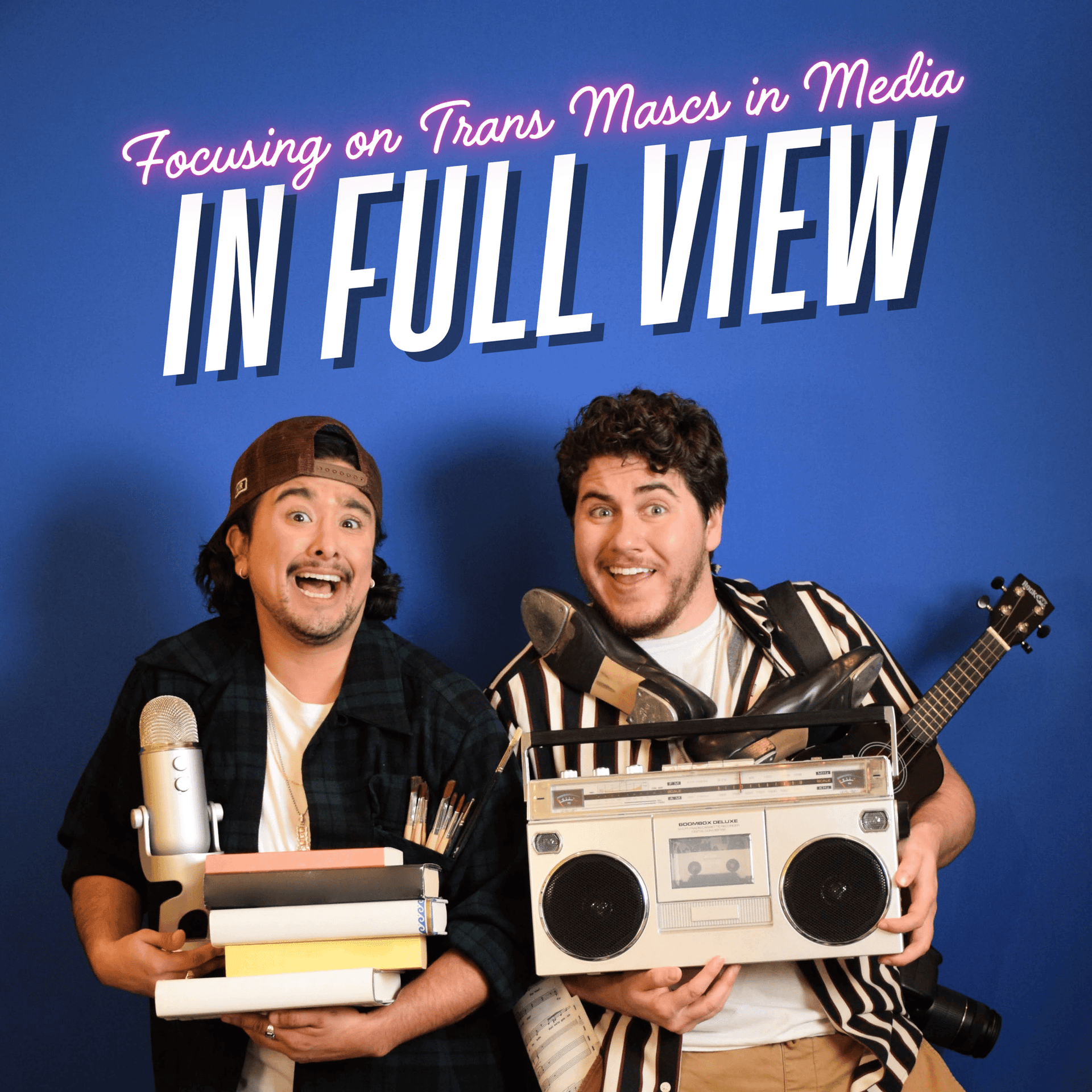 In Full View Focusing on Trans Mascs in Media - Podcasts