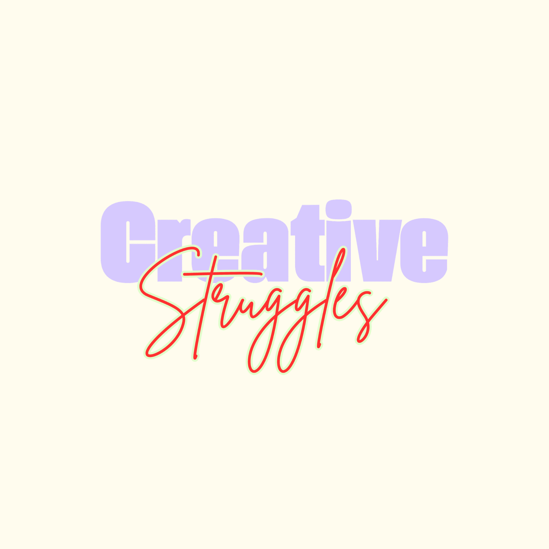 Creative Struggles - Podcasts