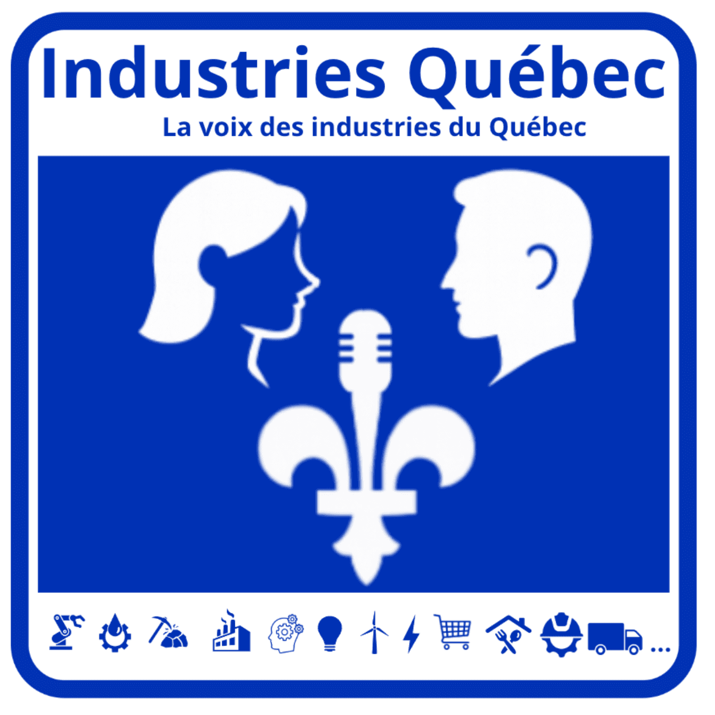Industries Québec - Podcasts