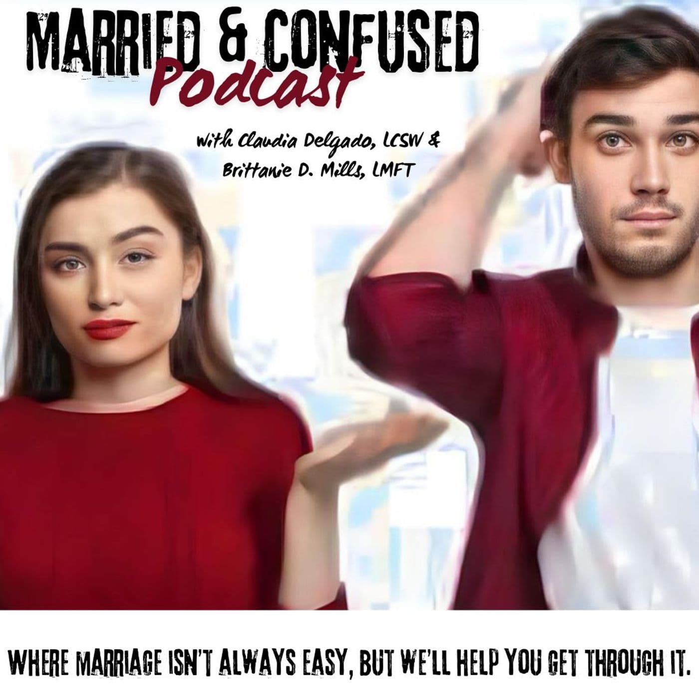 Married & Confused - Podcasty