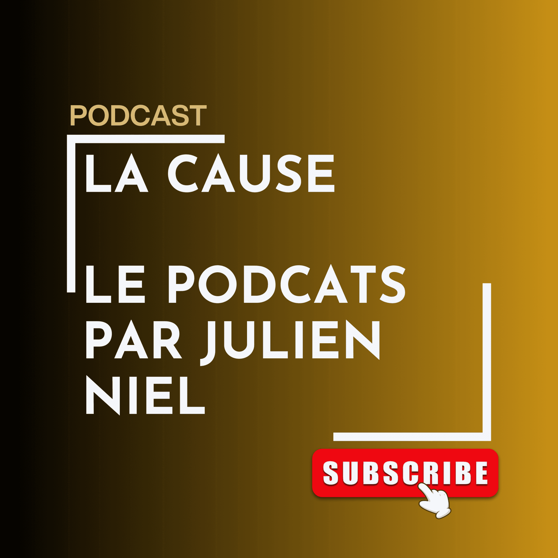 🎙️ LA CAUSE — par Julien Niel - Podcasts