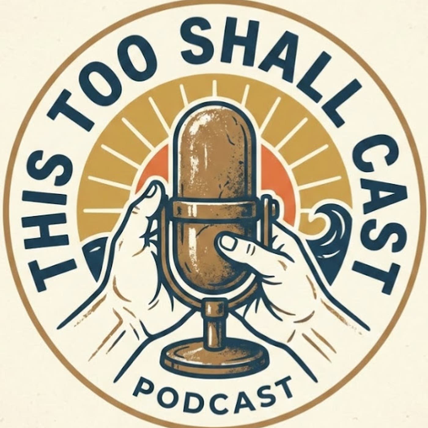 This Too Shall Cast Podcast - Podcasts