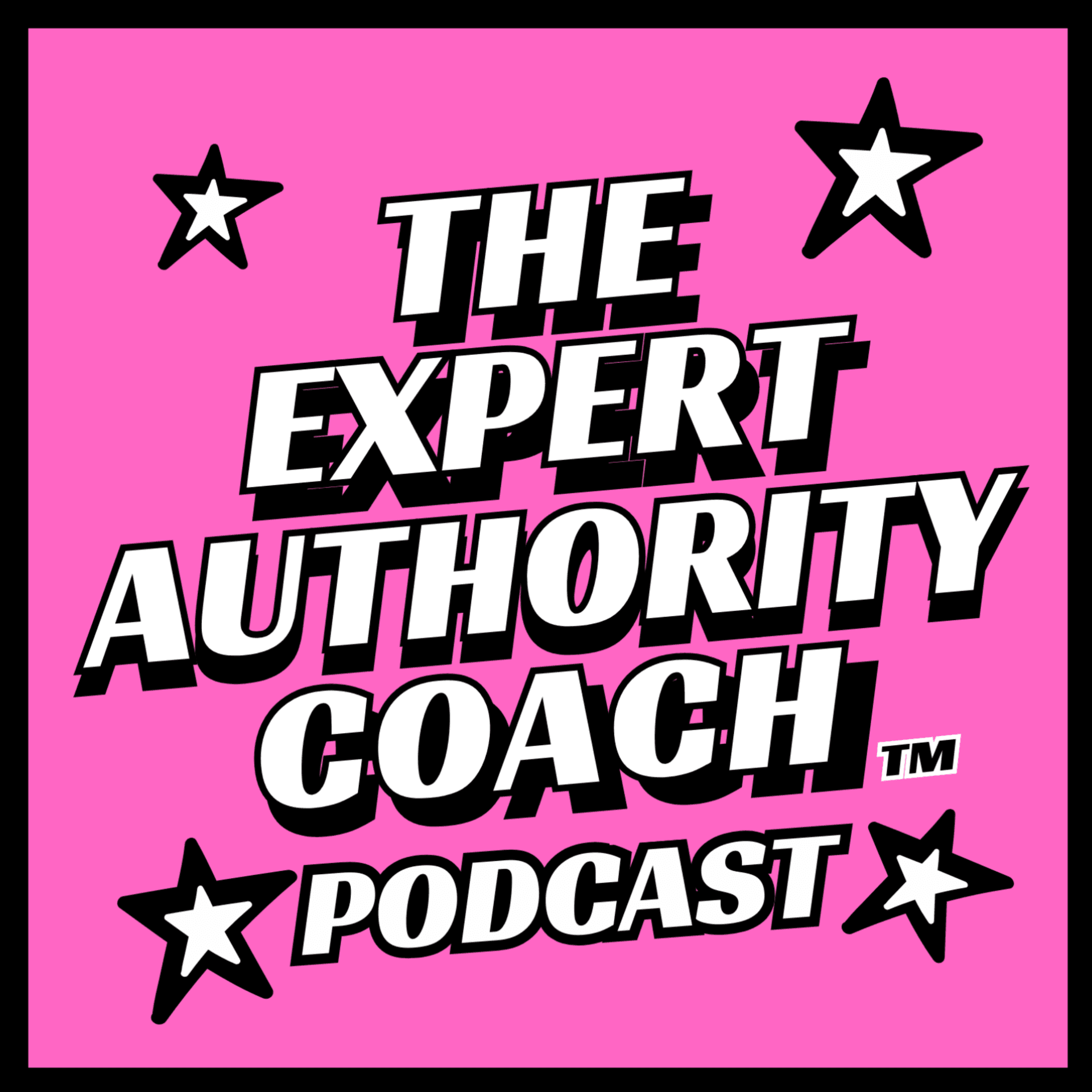 The Expert Authority Coach Podcast - Podcasts
