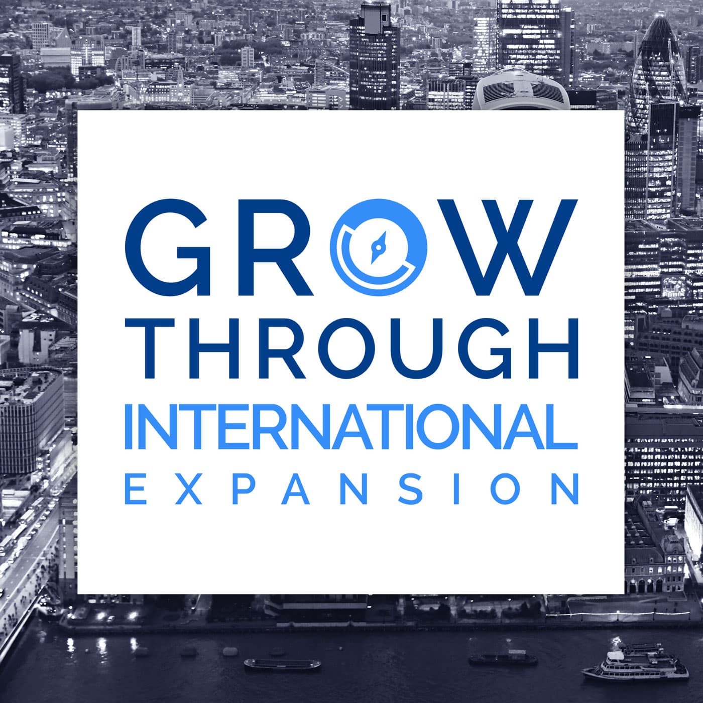 Grow Through International Expansion - Podcasts