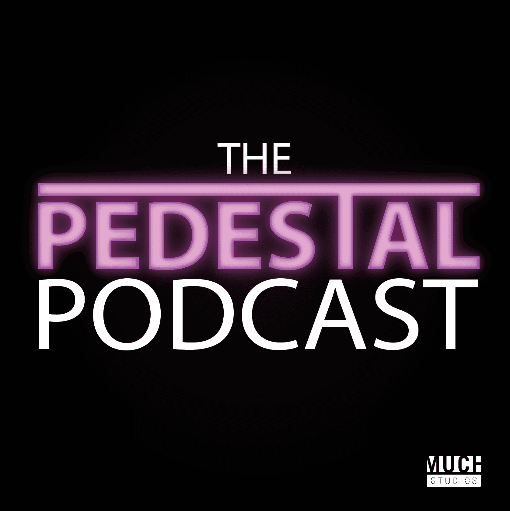 The Pedestal Podcast - Podcasts