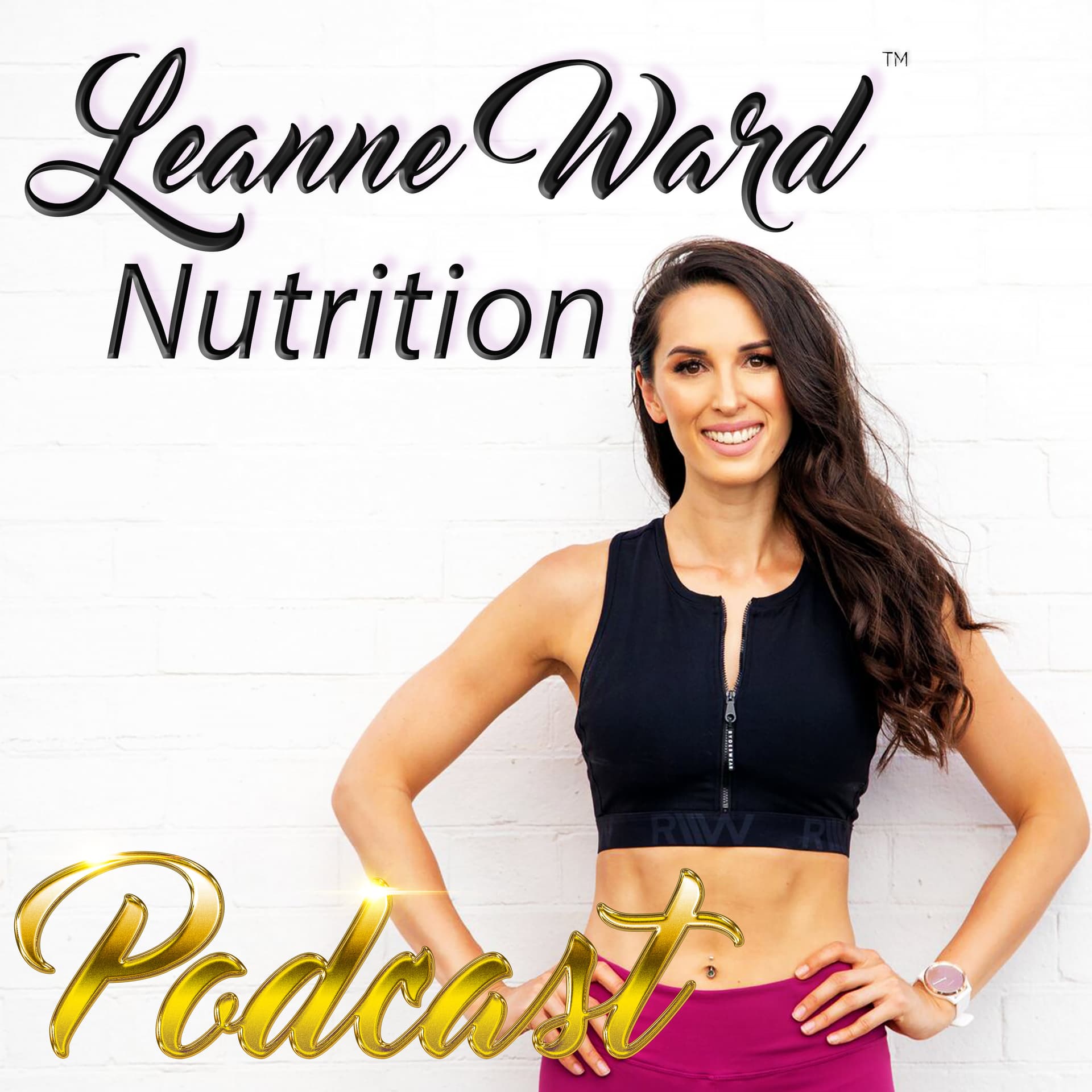 Leanne Ward Nutrition - Podcasts