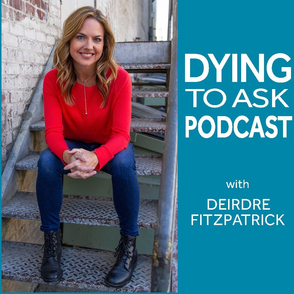 Dying To Ask - Podcasts
