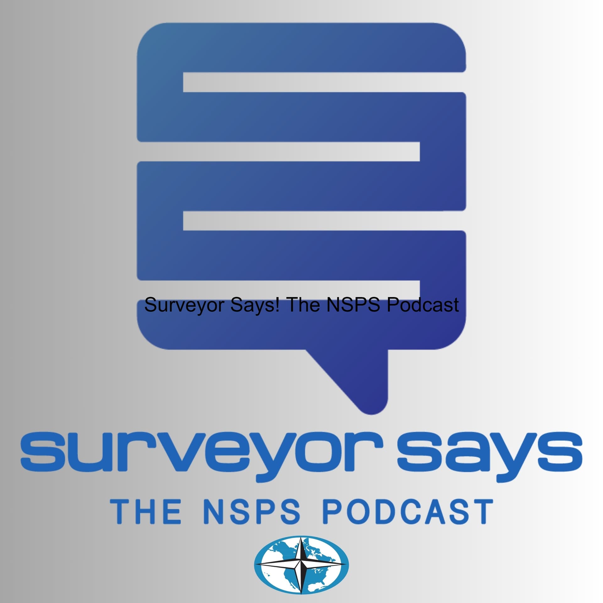 Surveyor Says! The NSPS Podcast - Podcasts