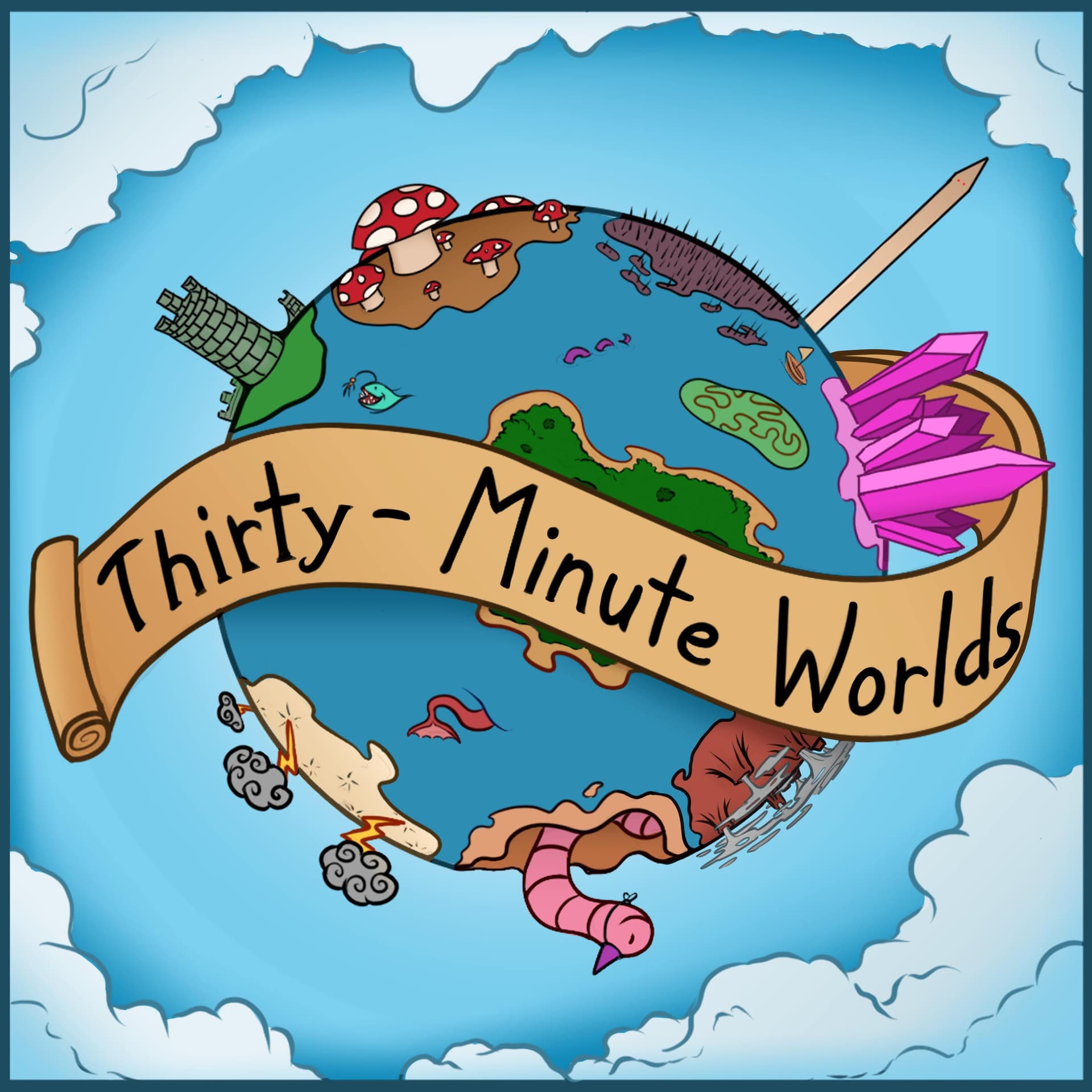 Thirty Minute Worlds - Podcasts