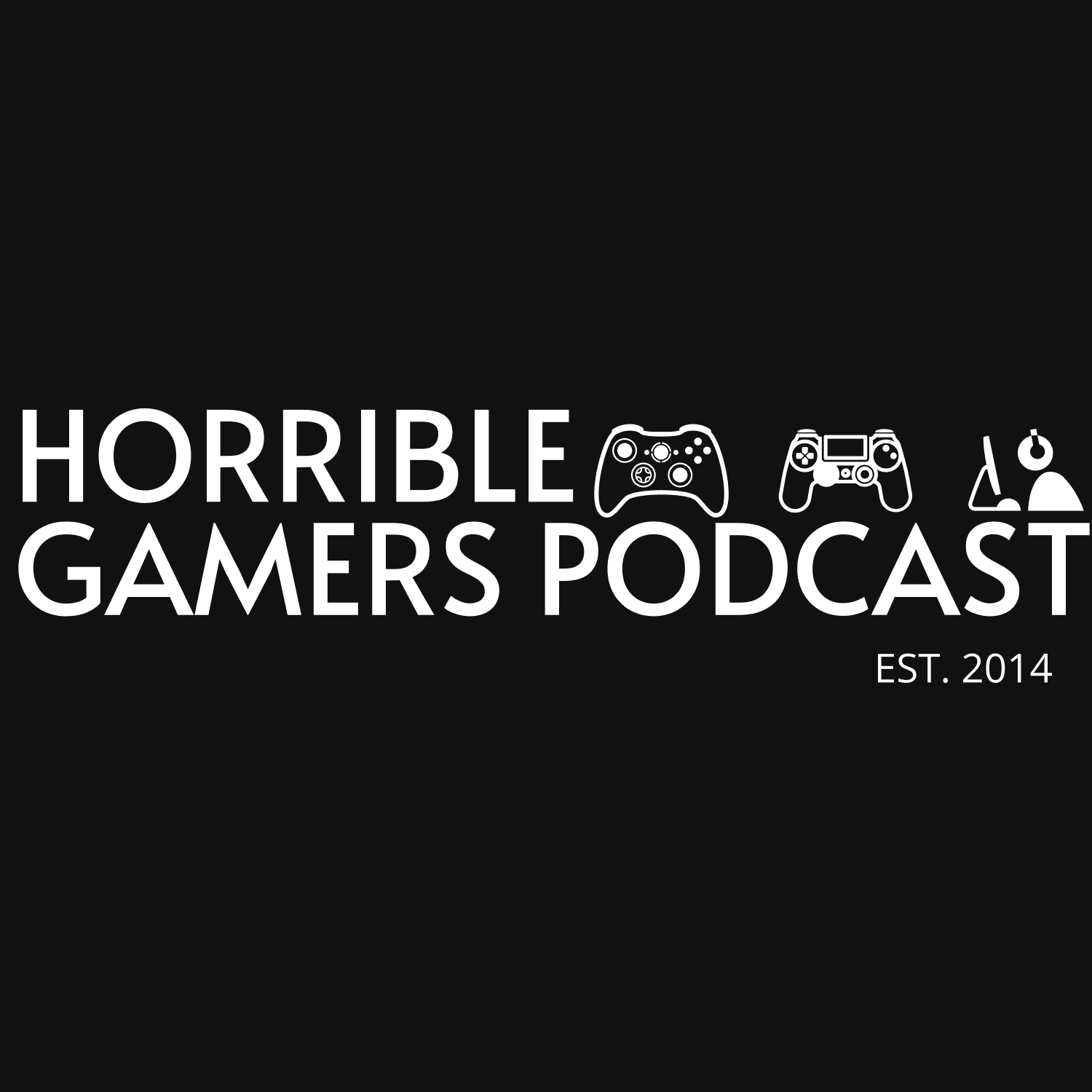 Horrible Gamers - Podcasts