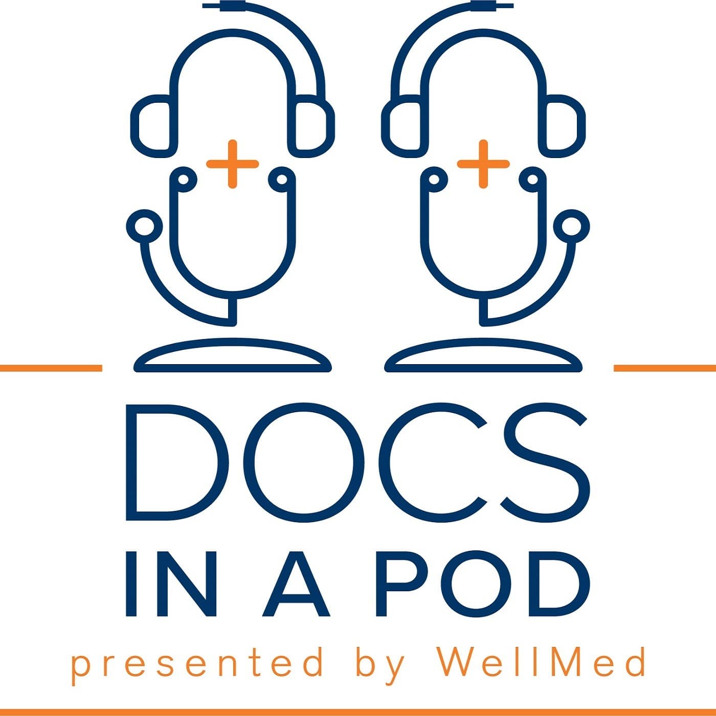 Docs in a Pod presented by WellMed - Podcasts