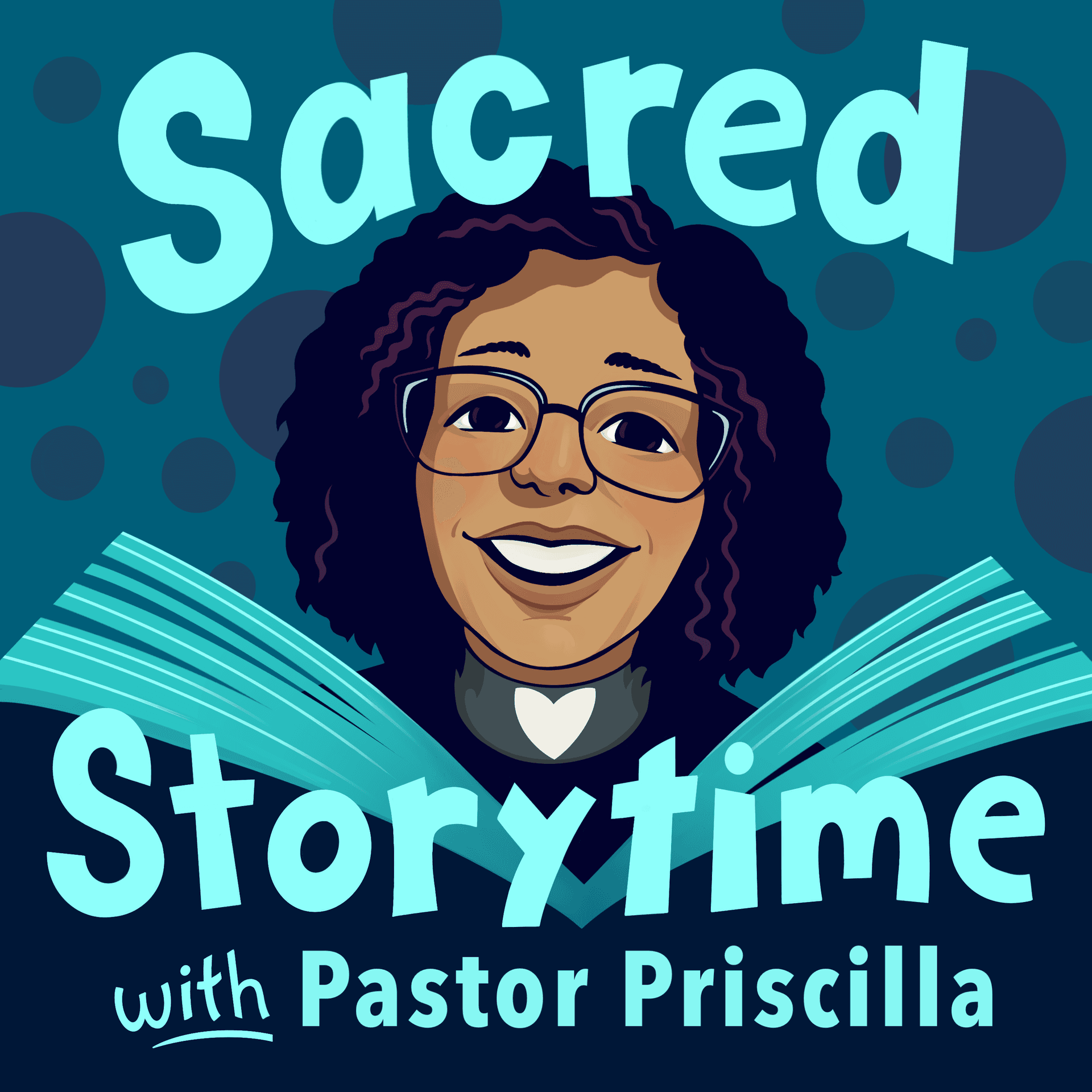 Sacred Storytime with Pastor Priscilla - Podcasts