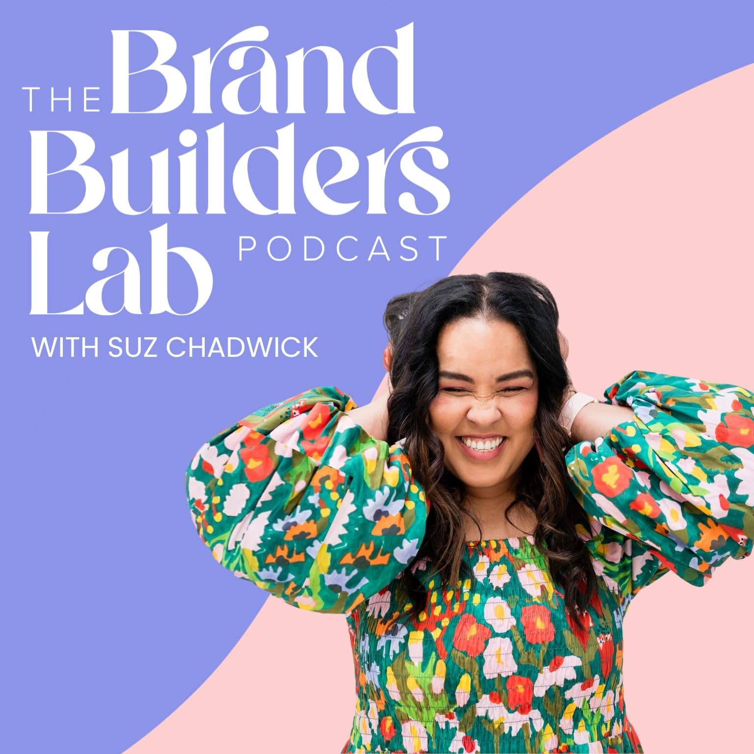 Brand Builders Lab with Suz Chadwick - Podcasts