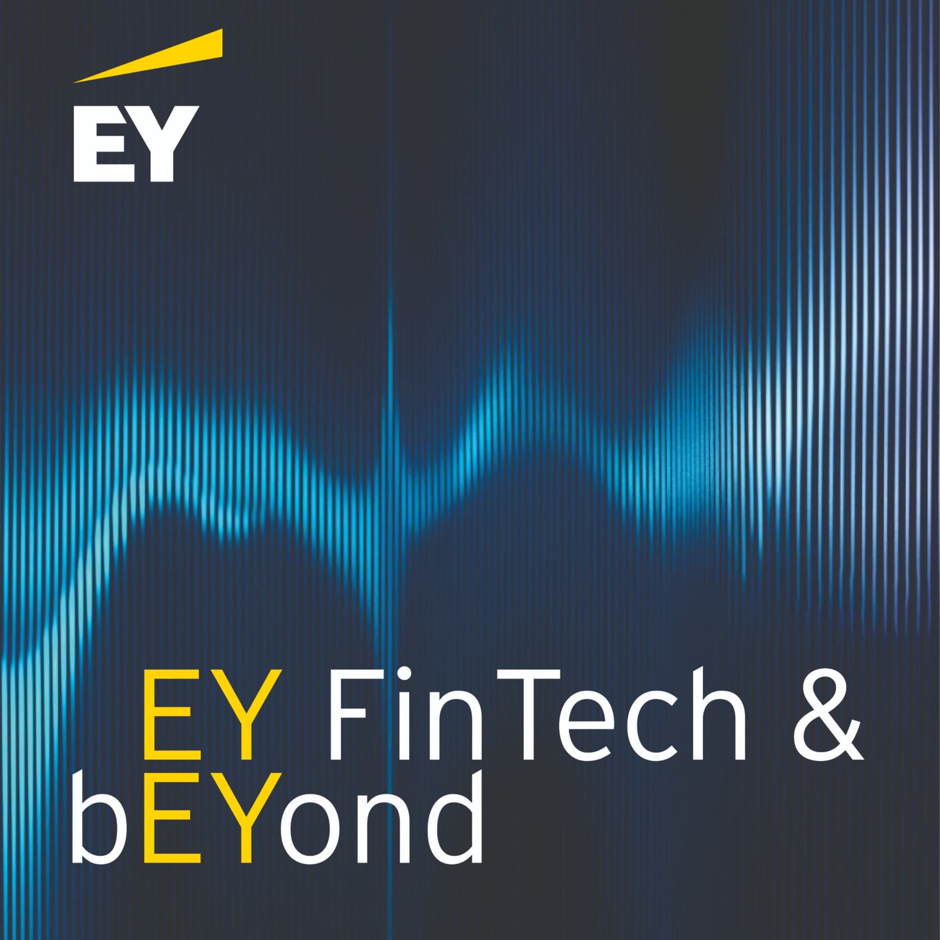 EY FinTech & bEYond - Podcasts