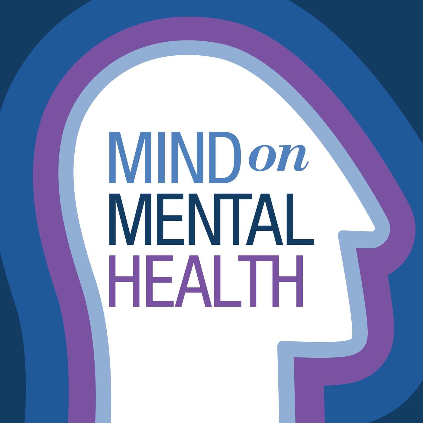 Mind On Mental Health - Podcast