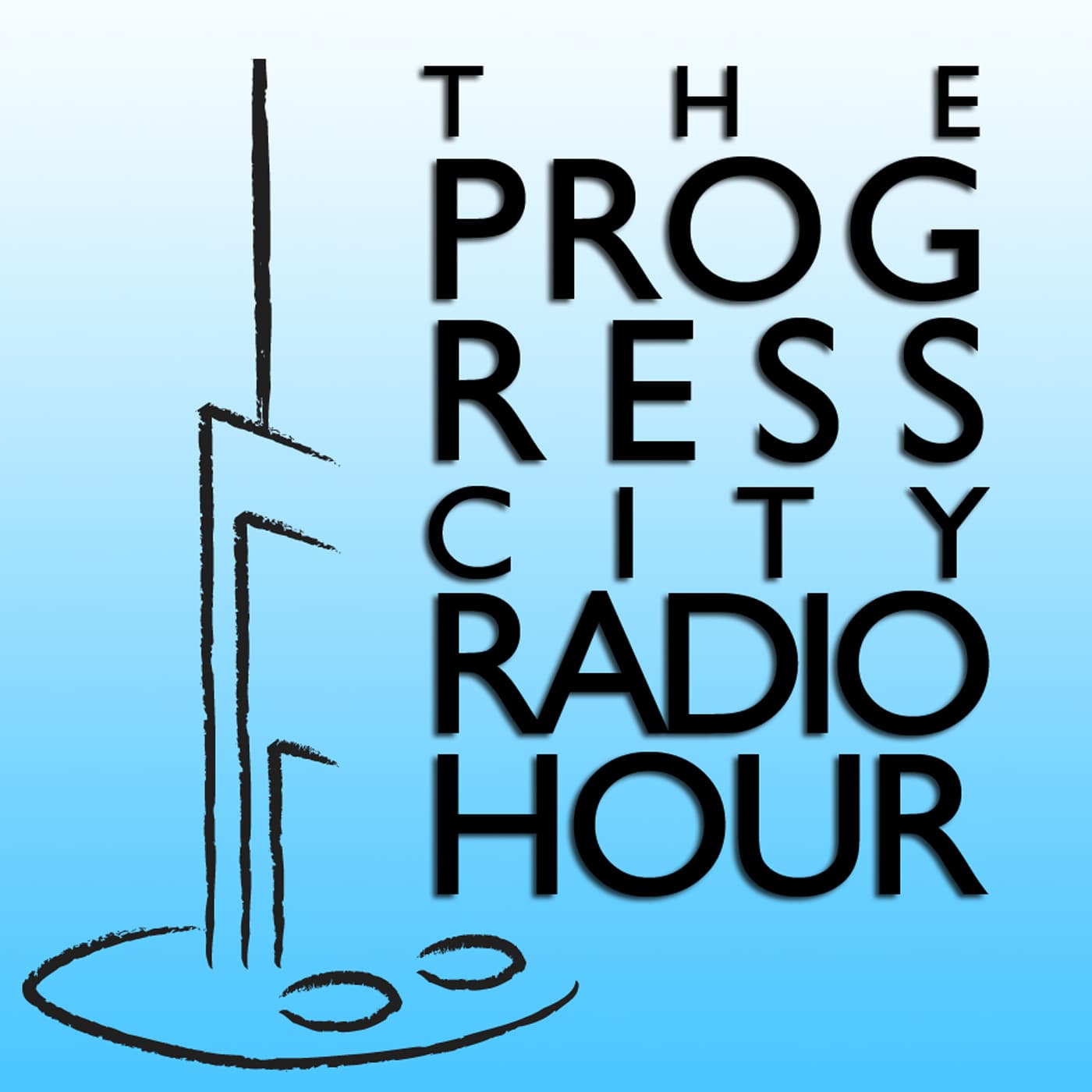 The Progress City Radio Hour - Podcasts