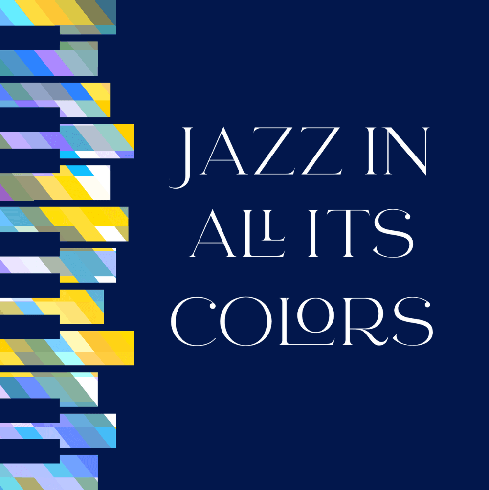 Jazz In All Its Colors - Podcasts