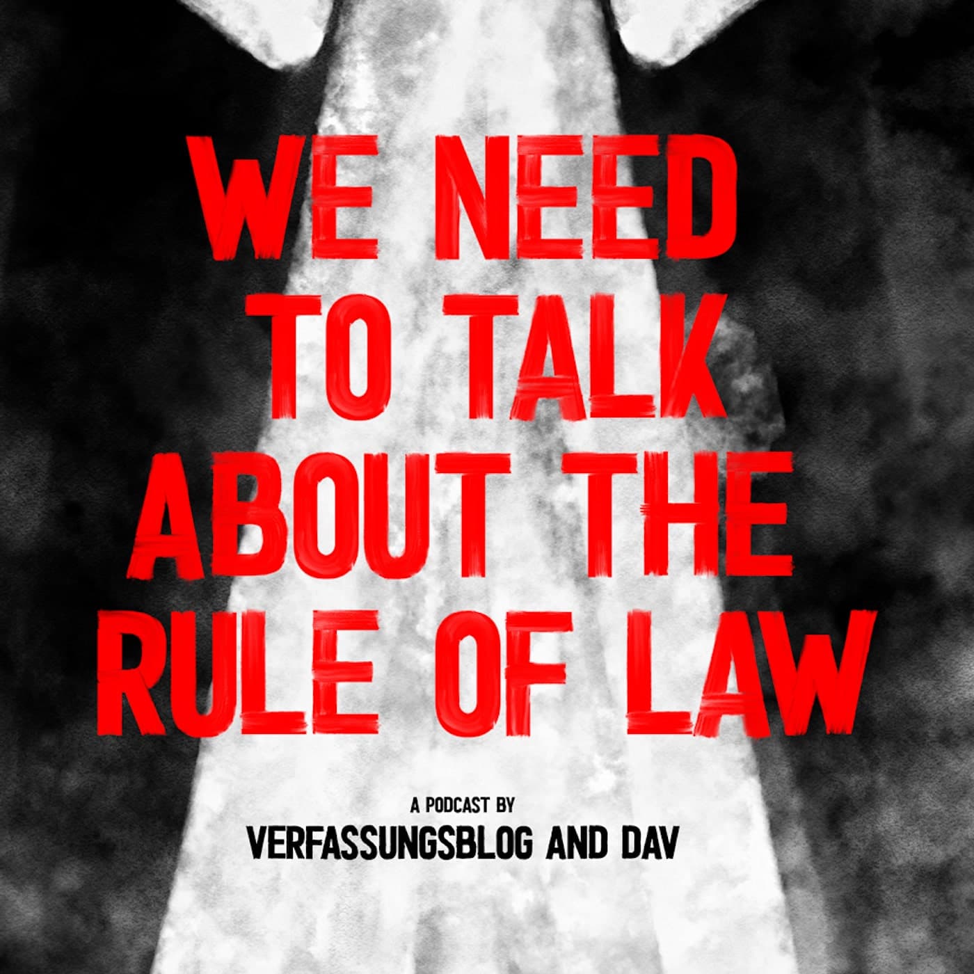 We need to talk about the Rule of Law - Podcasts