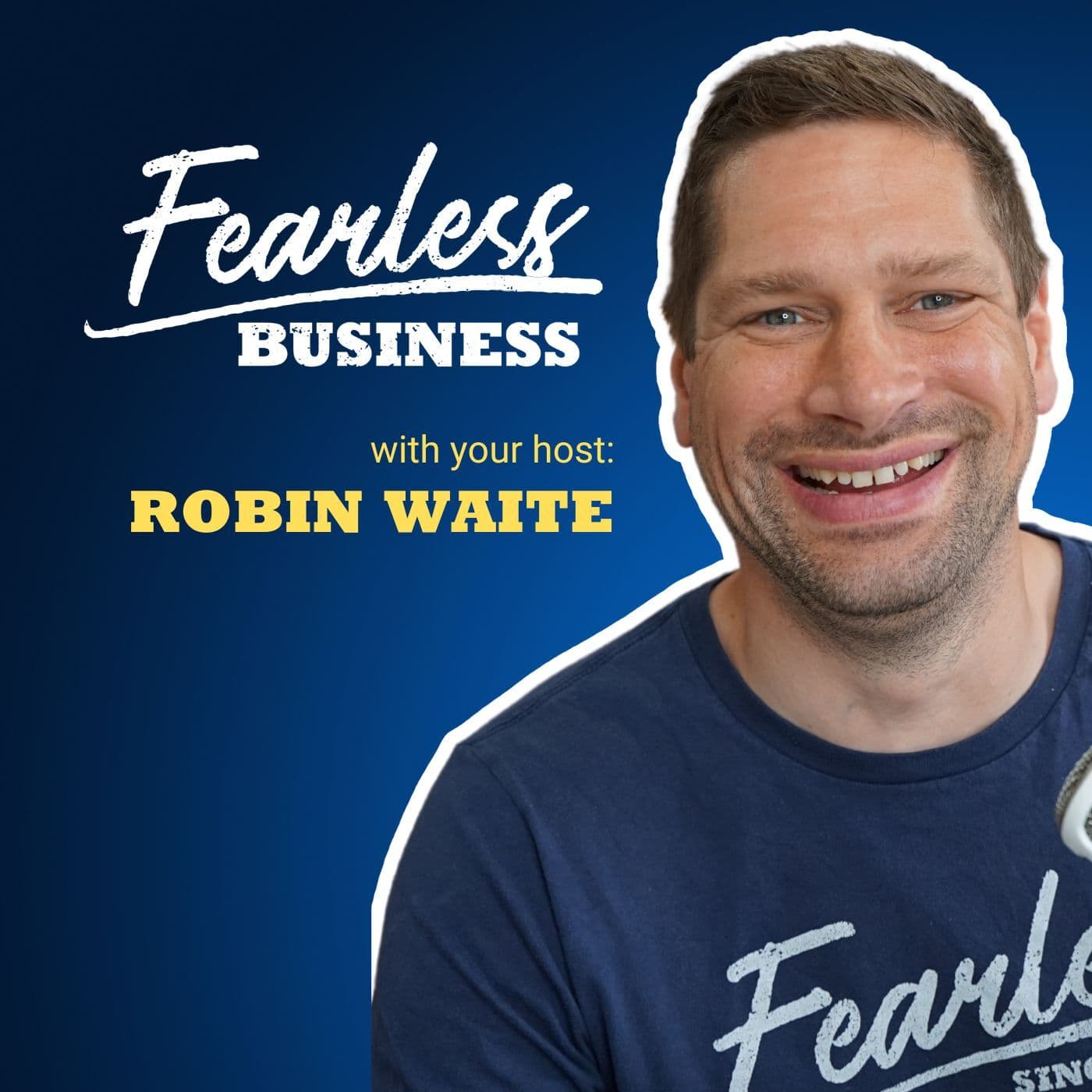 The Fearless Business Podcast - بودكاست